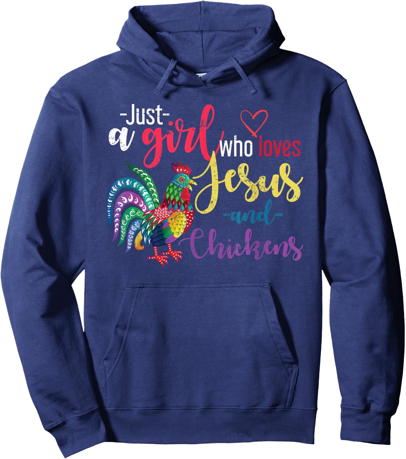 Just A Girl Wo Loves Jesus And Chickens Jesus Hoodie - Hoodie | Navy