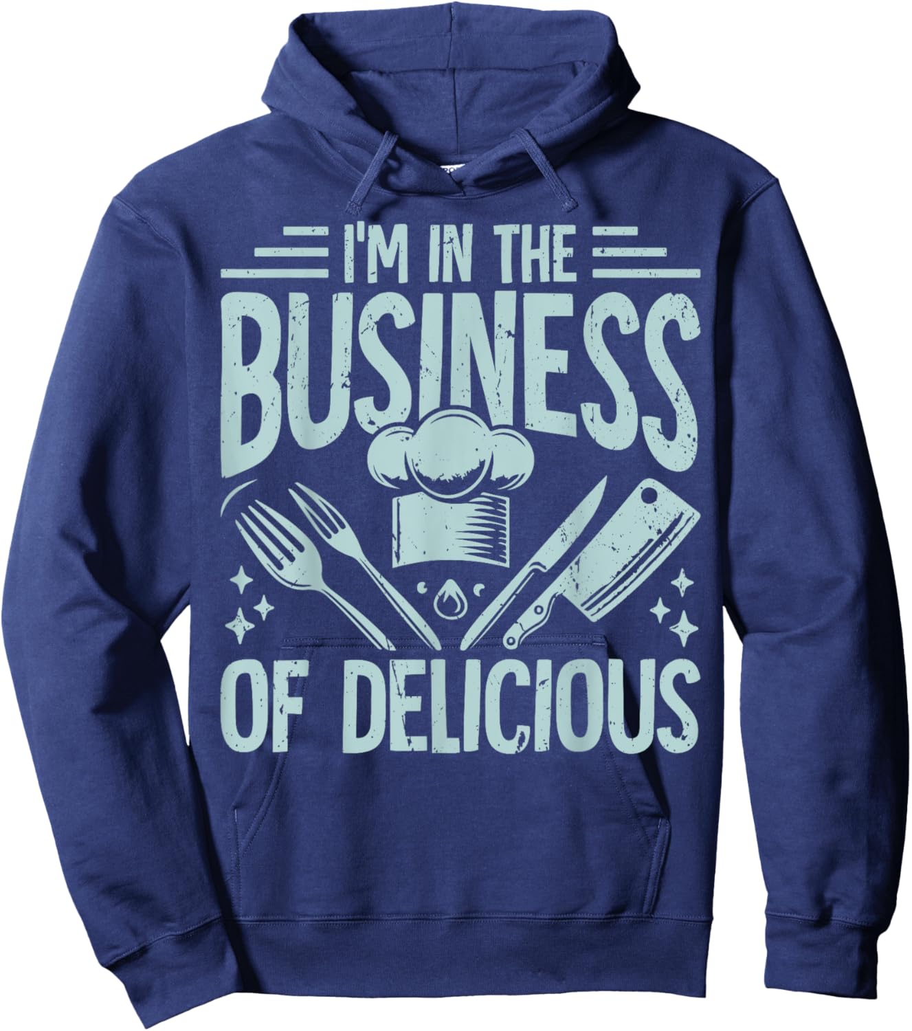 Im in the Business of Delicious Chef Hoodie - Hoodie | Navy