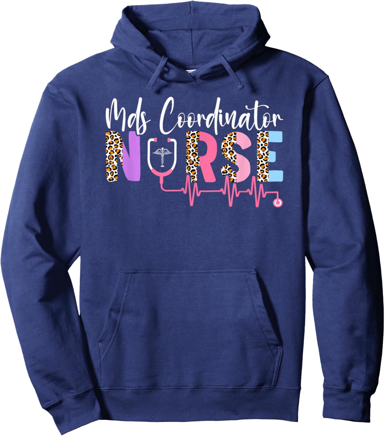 Leopard MDS Nurse Funny MDS Nursing MDS Nurses Hoodie - Hoodie | Navy