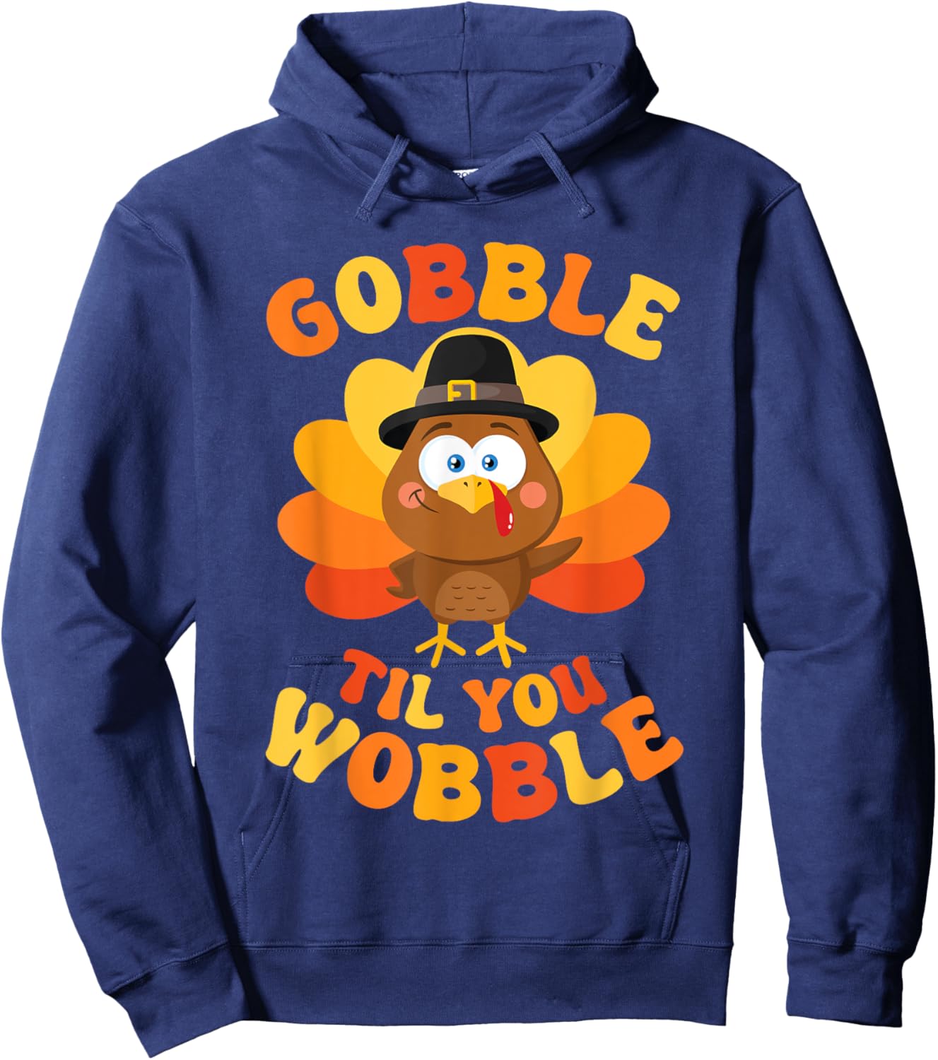 Thanksgiving Gobble Til You Wobble Women Men Kids Black Small Turkey Print Classic Fit Short Sleeve Cotton Blend Machine Wash Pull On 1 Count Hoodie - Hoodie | Navy