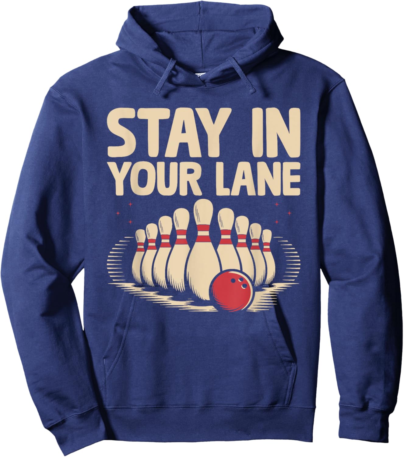 Stay In Your lane Bowler Bowling Tenpin Hoodie - Hoodie | Navy