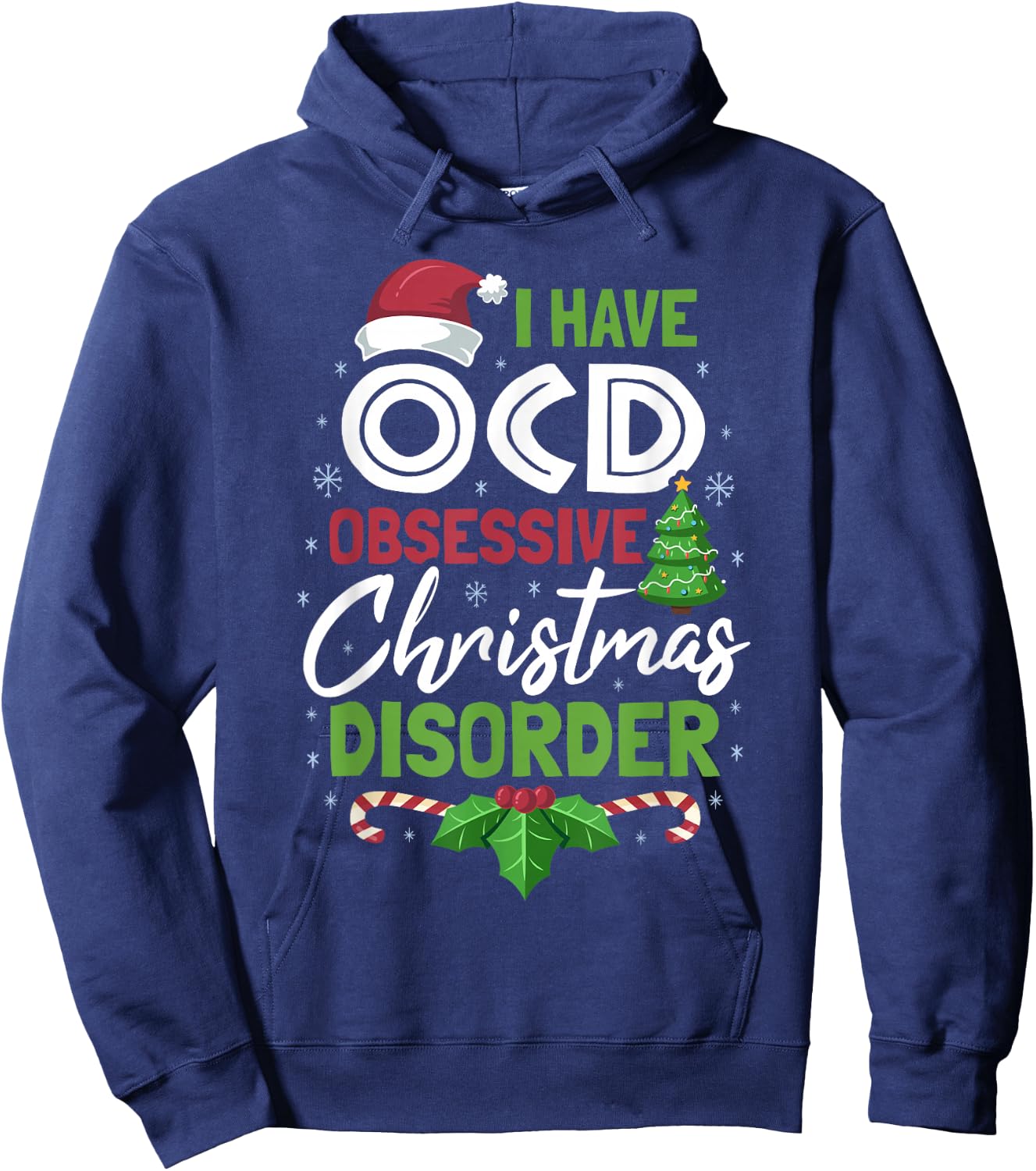 OCD Obsessive Christmas Disorder Funny Holiday Hoodie - Hoodie | Navy
