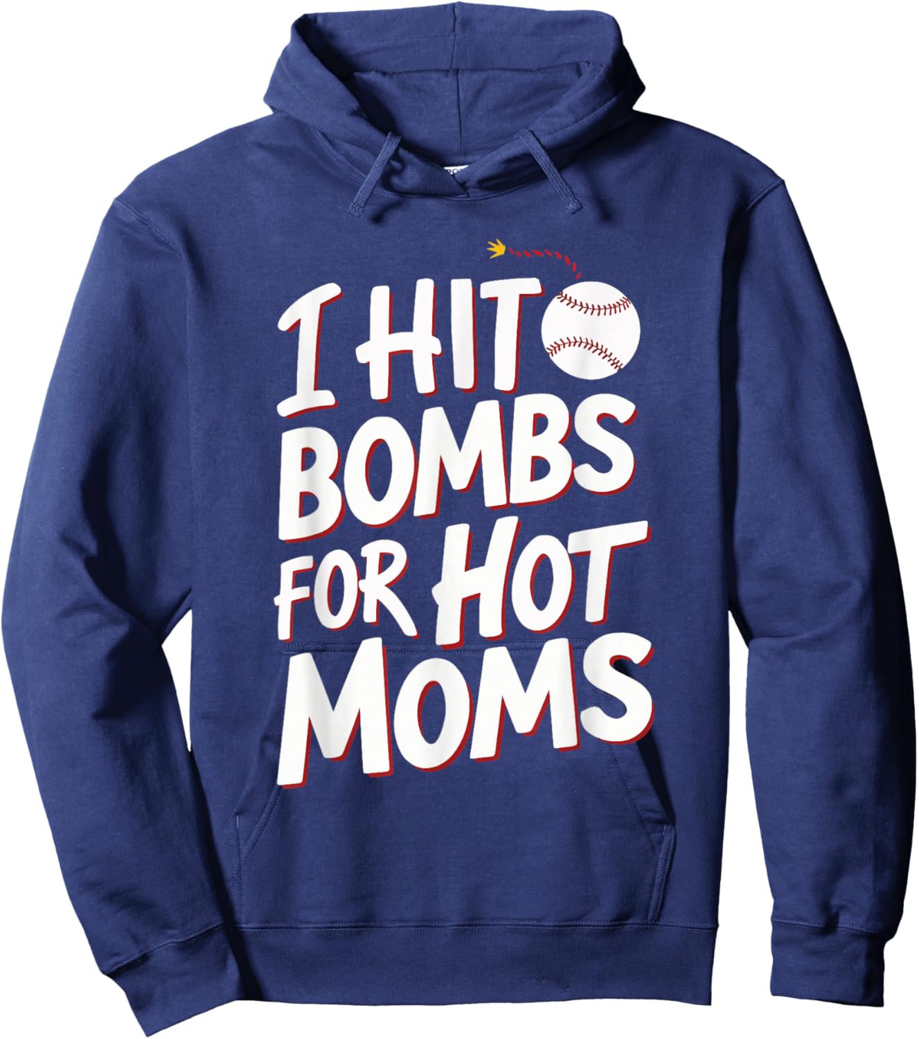 I Hit Bombs For Hot Moms Baseball Hoodie - Hoodie | Navy