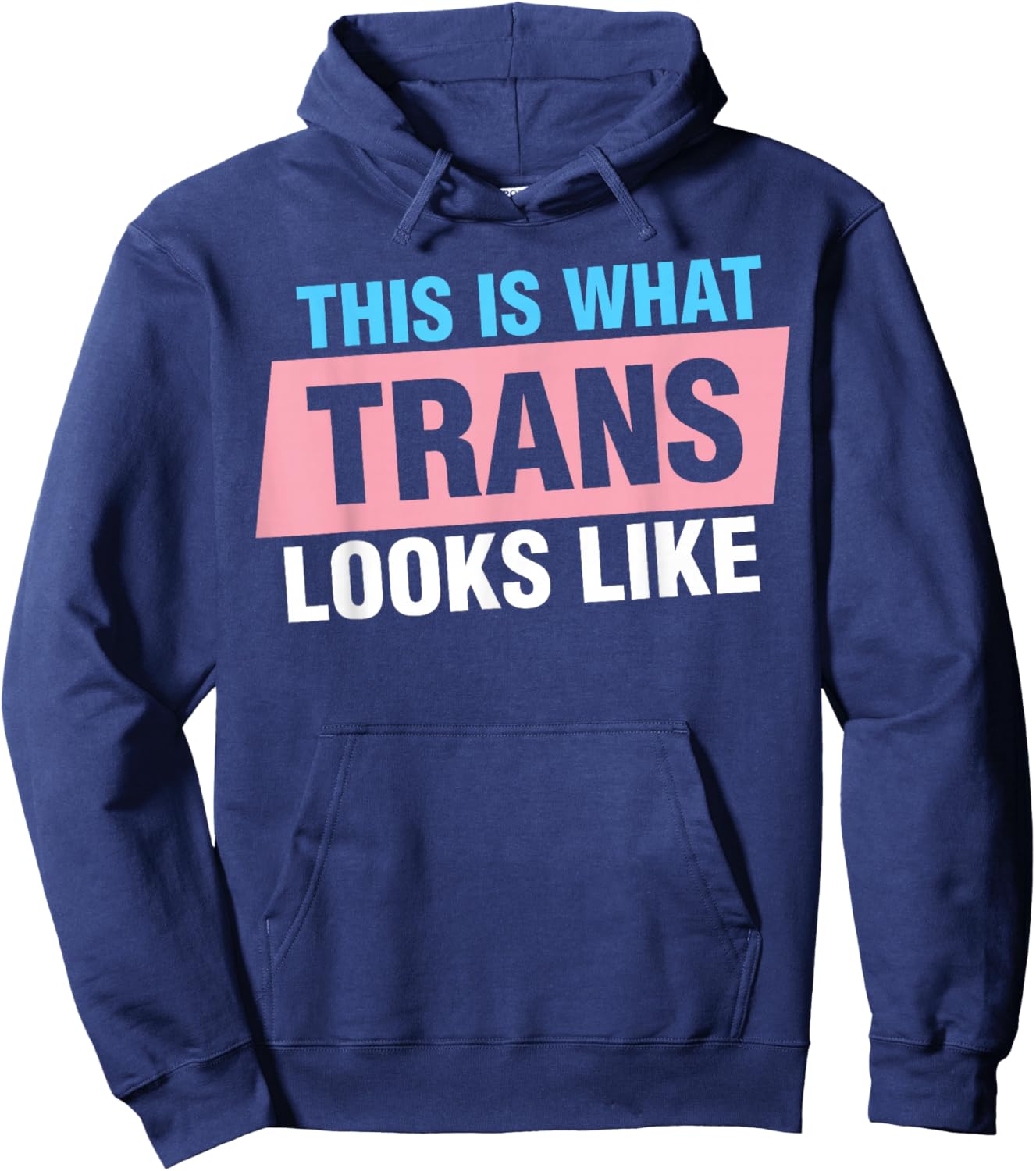 This Is What Trans Looks Like Hoodie - Hoodie | Navy