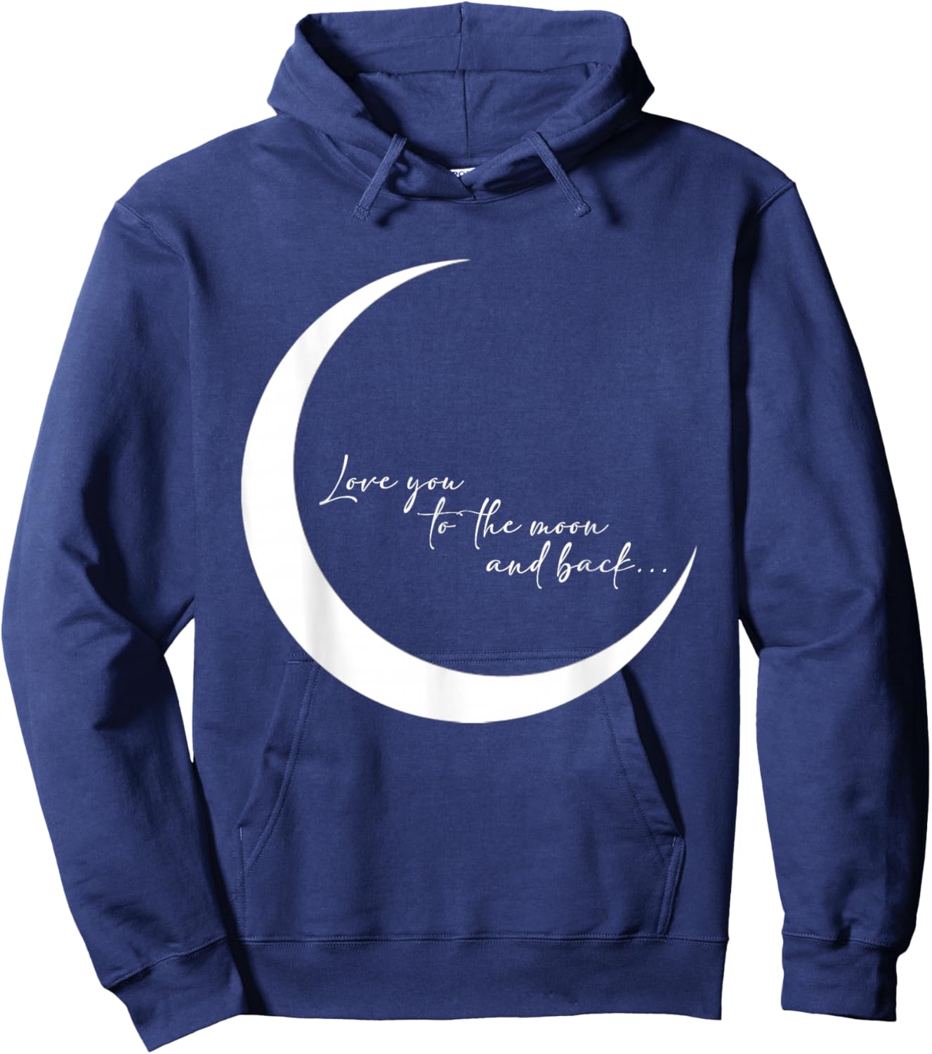 Love you to the moon and back... Hoodie - Hoodie | Navy