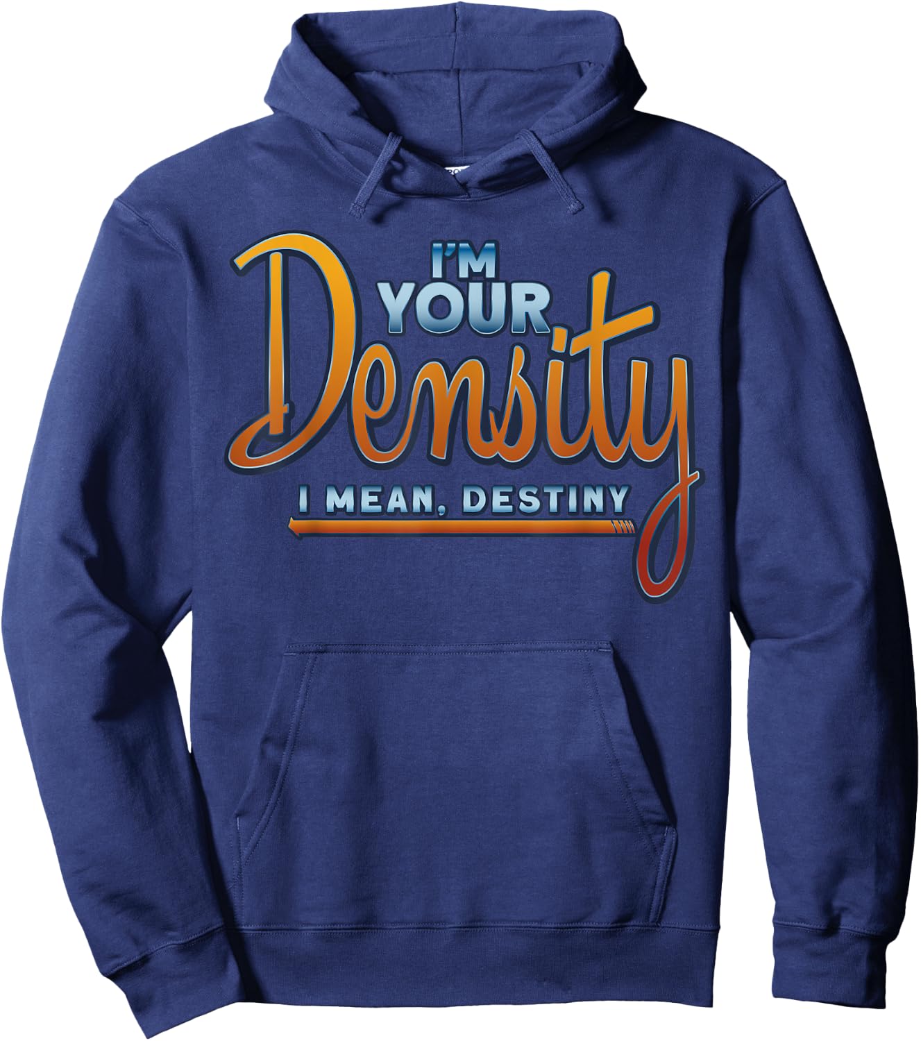 I'm Your Density Fun Future Husband Hoodie - Hoodie | Navy