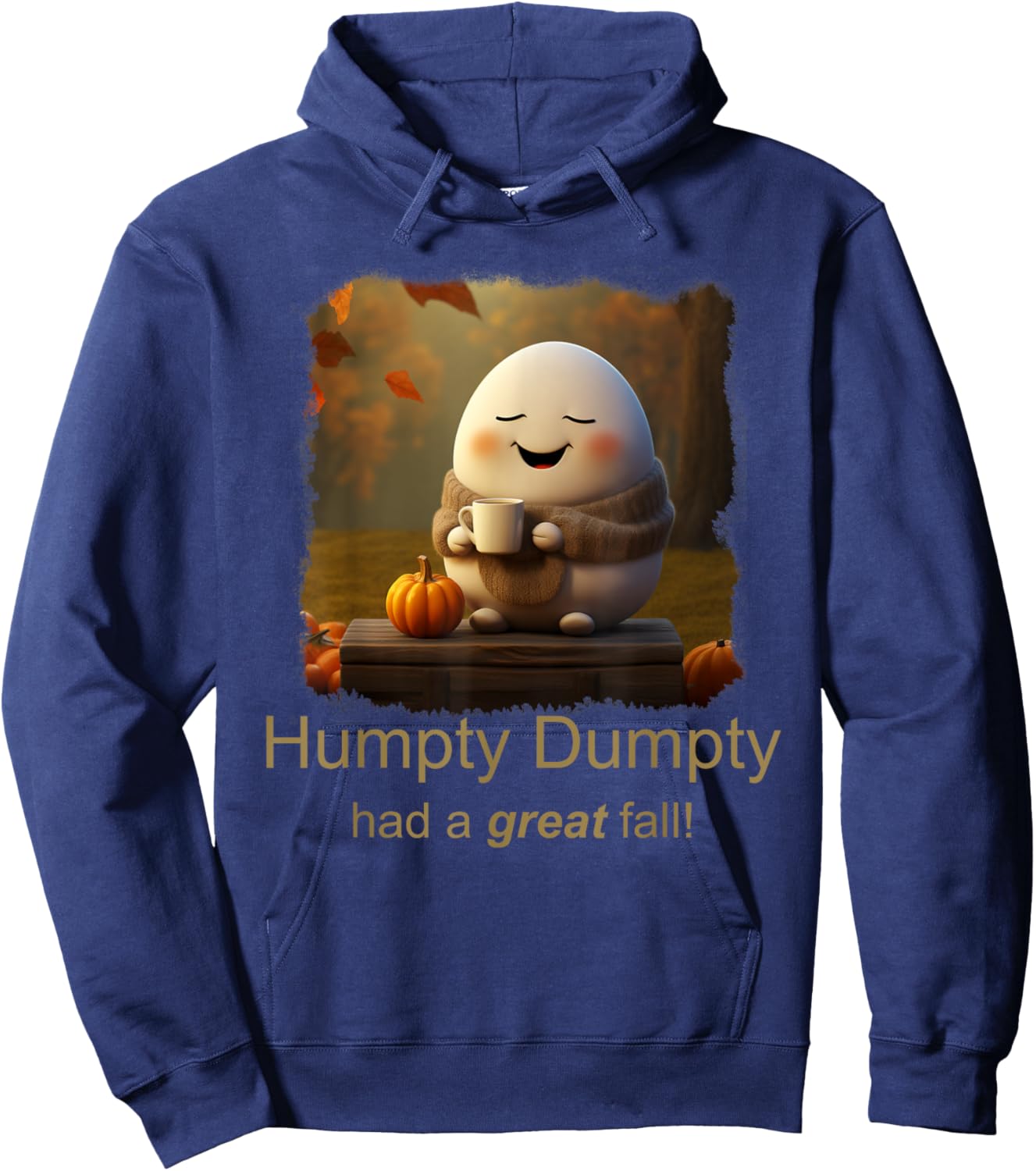 Humpty Dumpty had a great fall (C) cute funny Hoodie - Hoodie | Navy