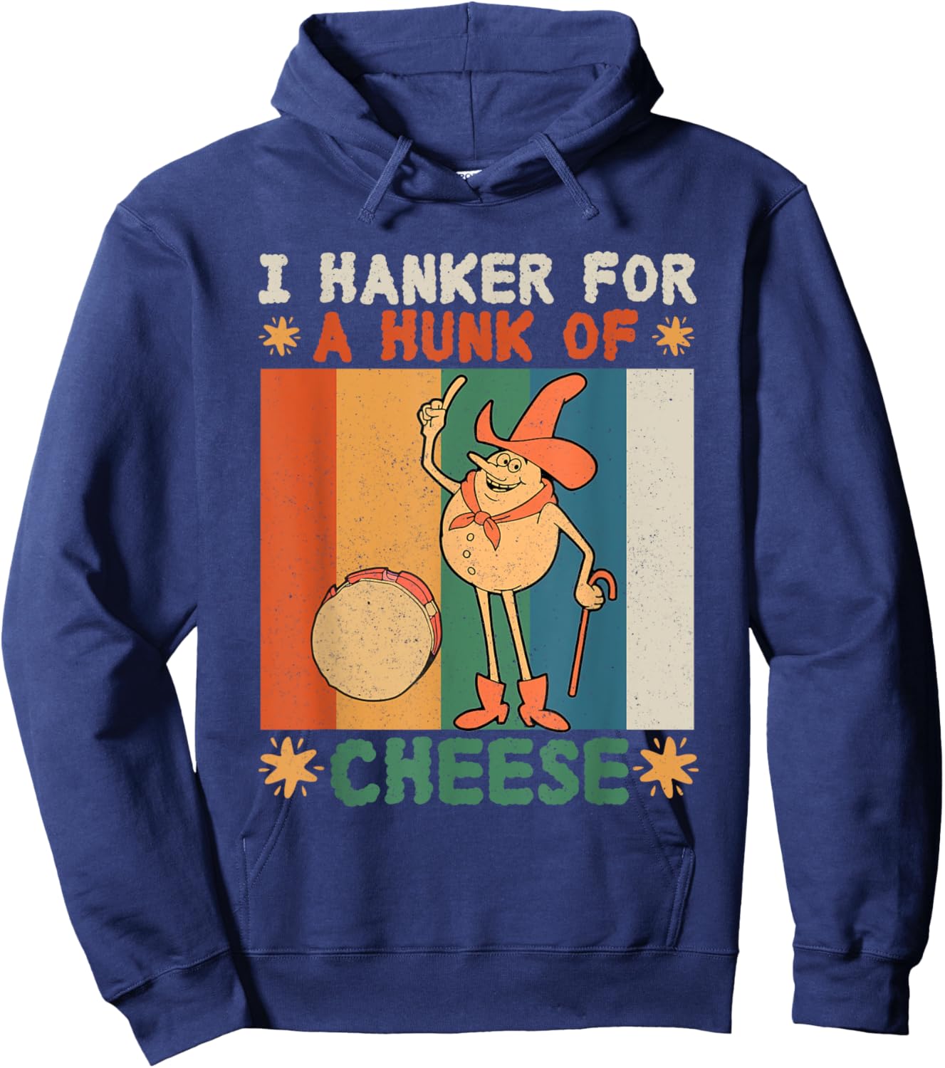 I Hanker For A Hunk Of Cheese Retro Hoodie - Hoodie | Navy