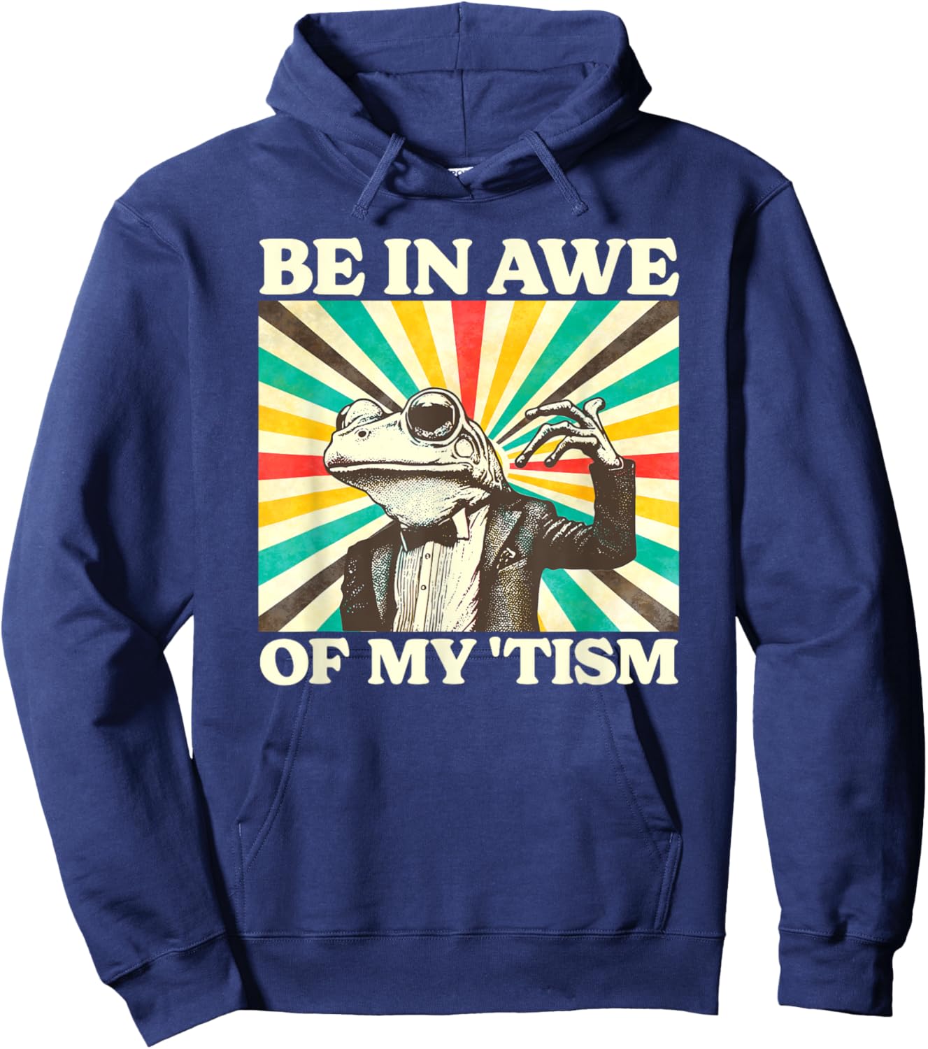 Be In Awe Of My Tism Retro Funny Frog Autism Hoodie - Hoodie | Navy