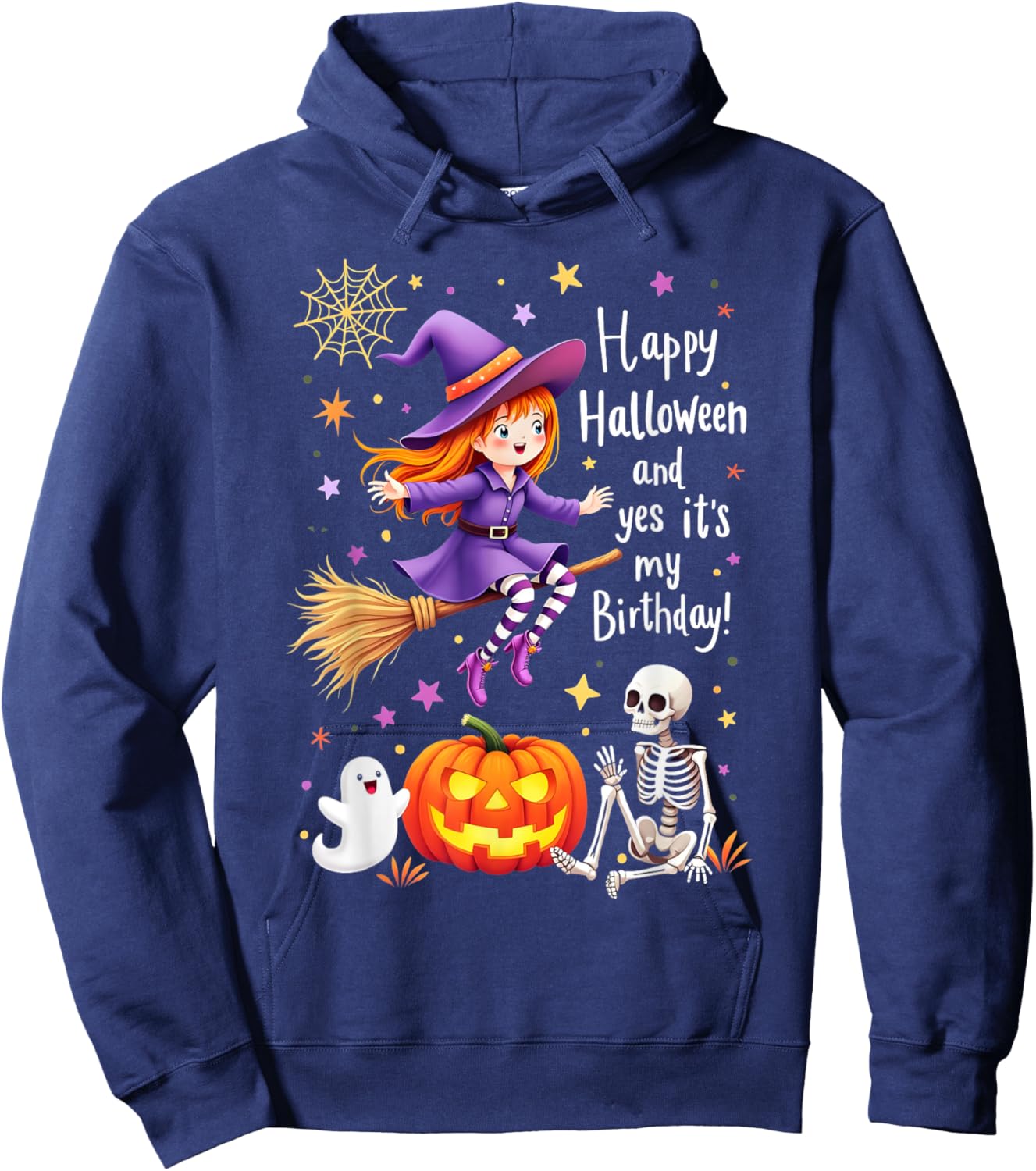Happy Halloween And Yes It's My Birthday Hoodie - Hoodie | Navy