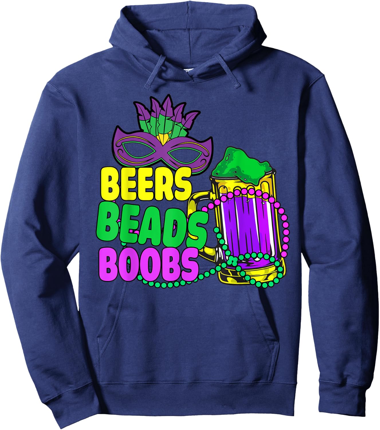 Beers Beads Boobs Mardi Gras Drinking Beer Hoodie - Hoodie | Navy