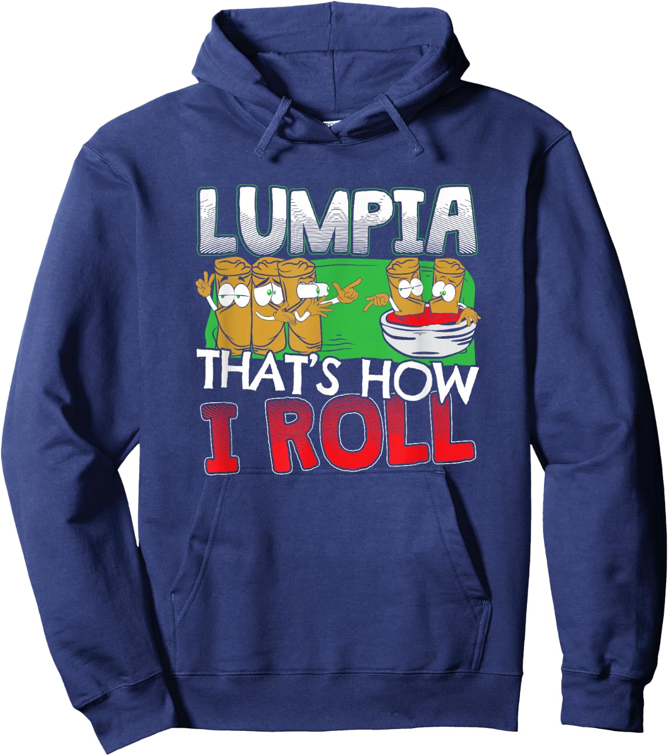 Philippines Filipino Lumpia Food Gift - Quote Hoodie - Hoodie | Navy