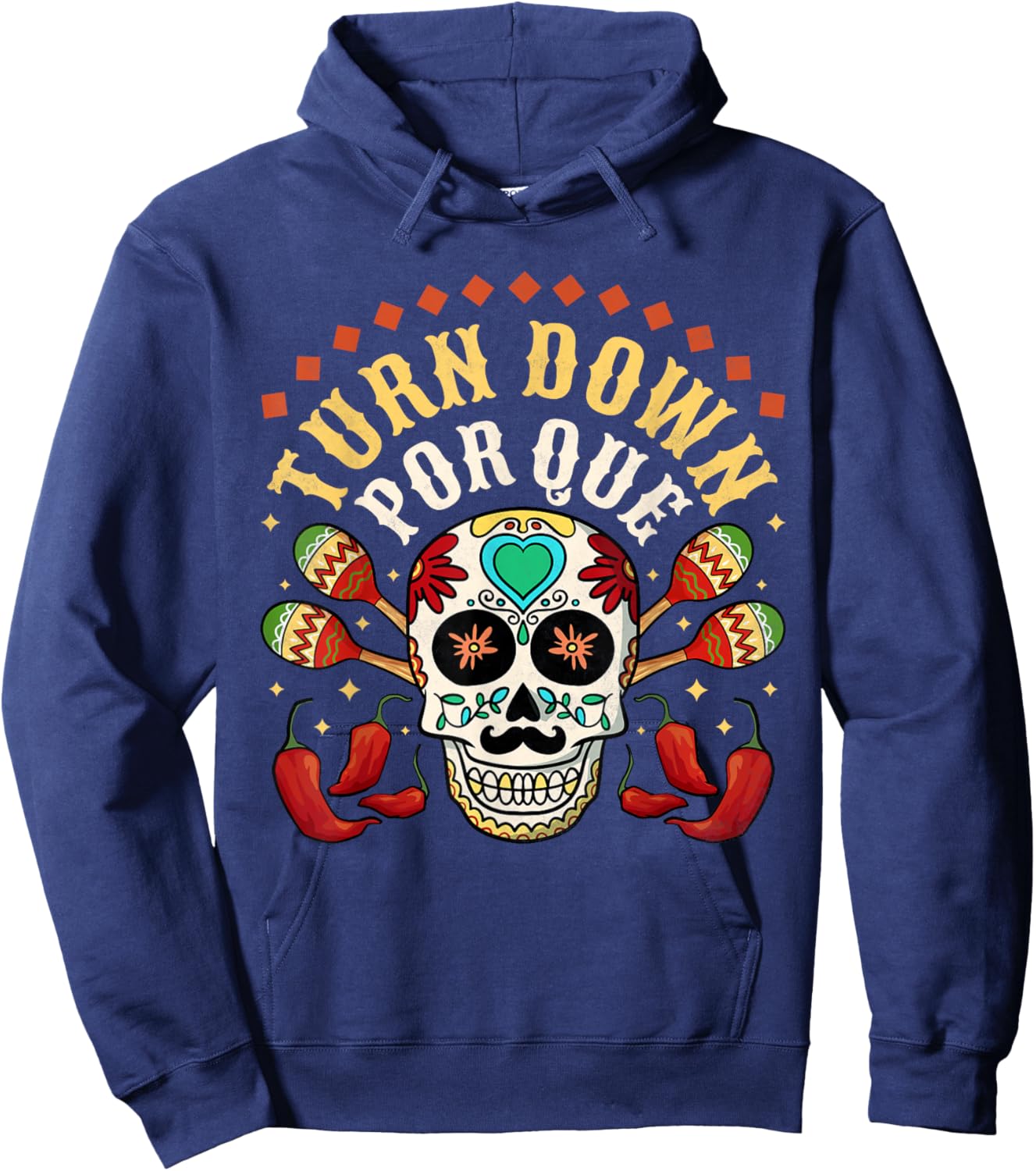 Turn Down Por Que, Cinco De Mayo Hoodie - Hoodie | Navy