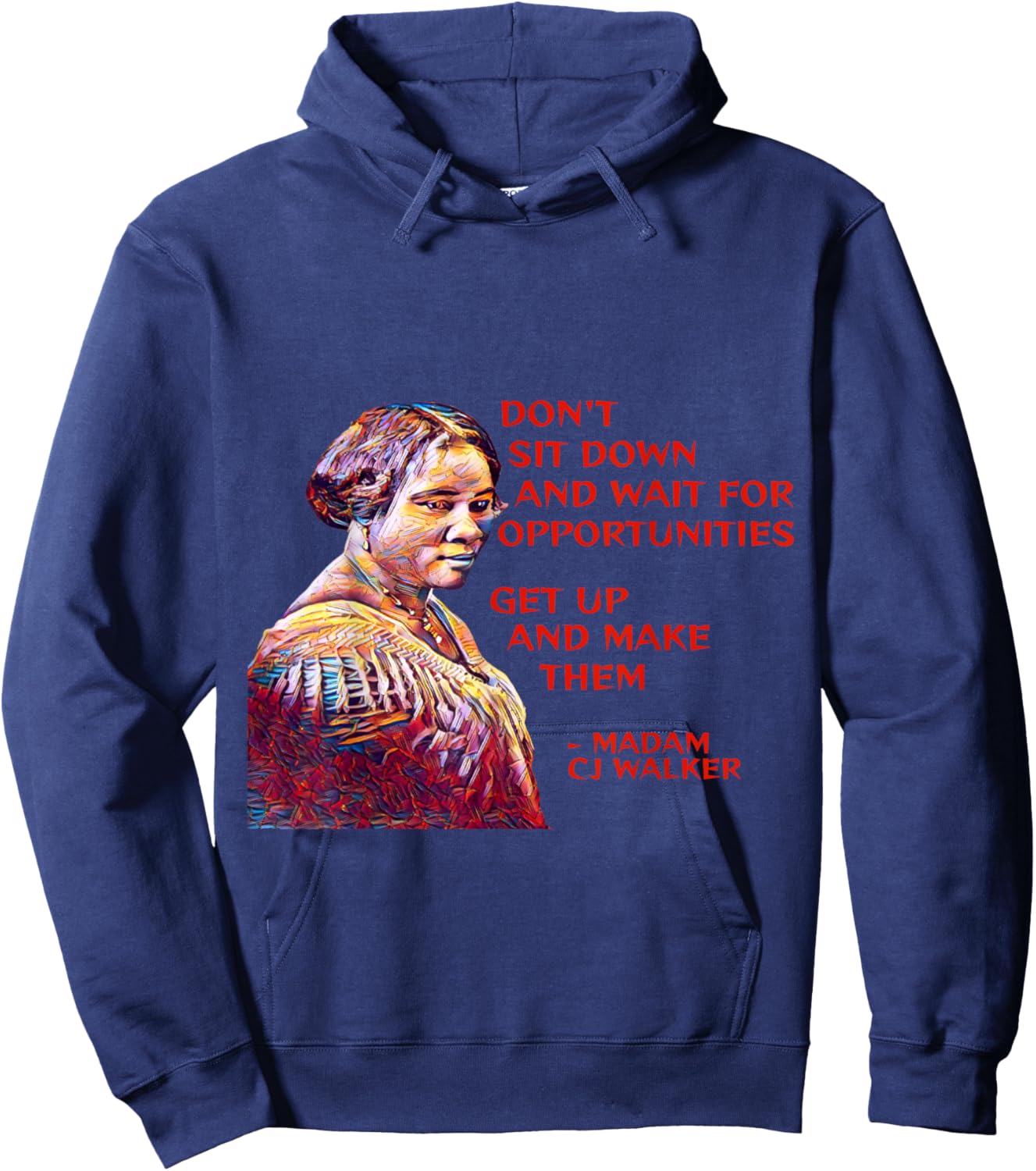 Madame CJ Walker - Don't Sit Down And Wait Hoodie - Hoodie | Navy