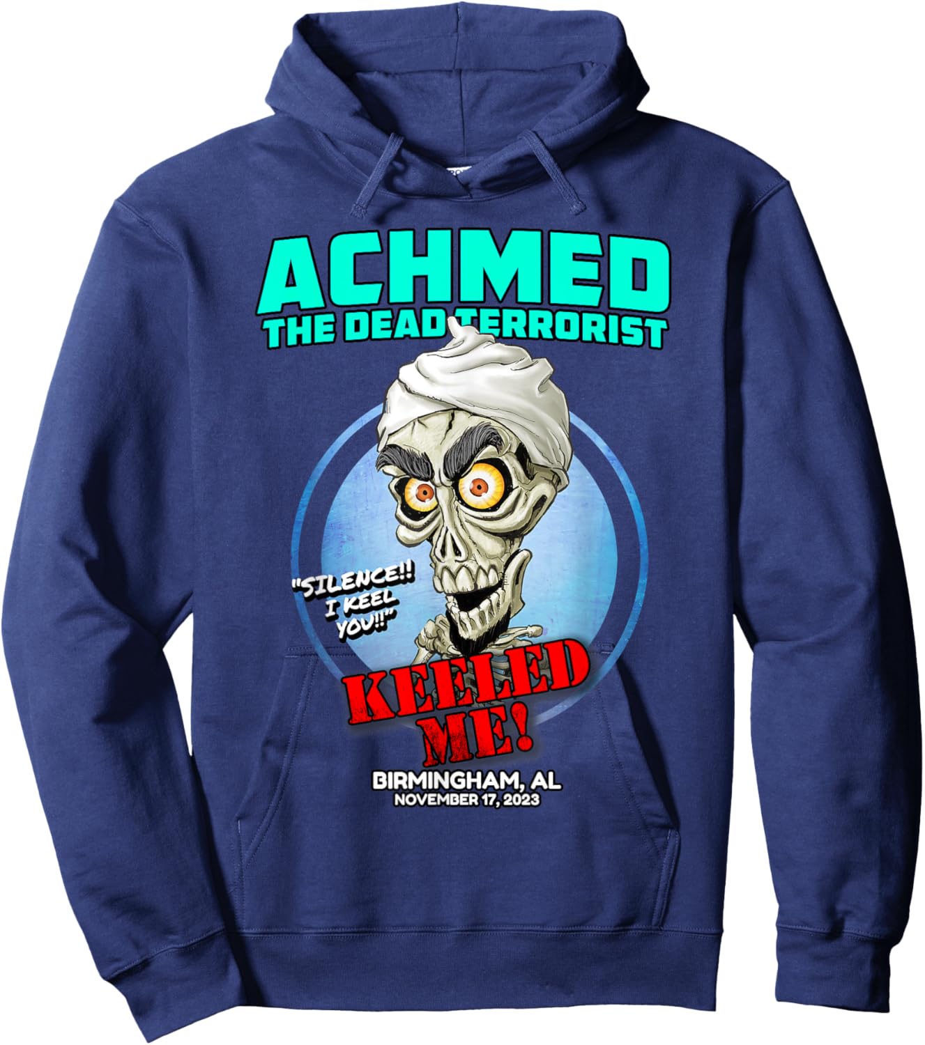 Achmed The Dead Terrorist Birmingham, AL (2023) Hoodie - Hoodie | Navy