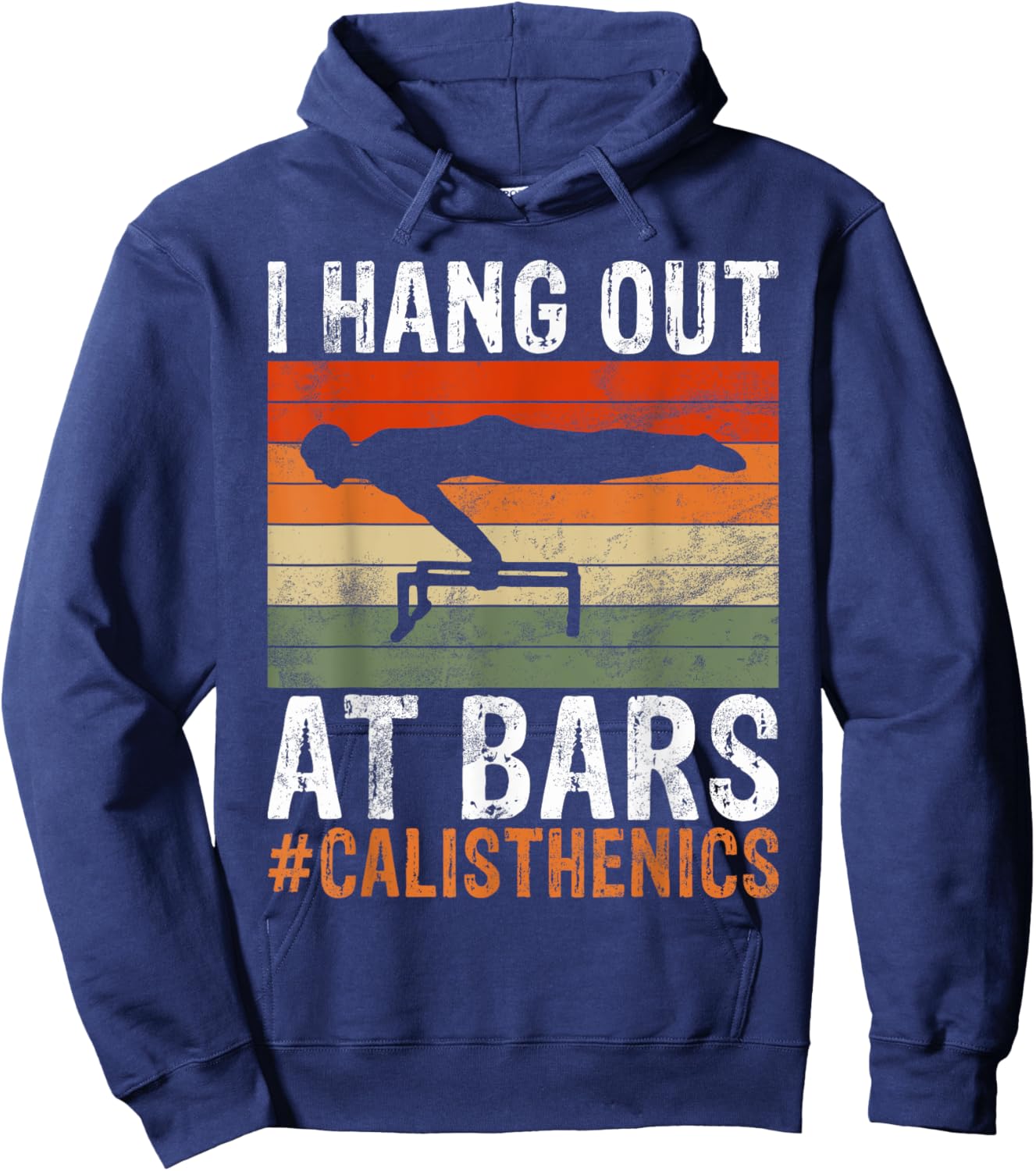 I hang out at Bars Calisthenics funny Exercise Hoodie - Hoodie | Navy