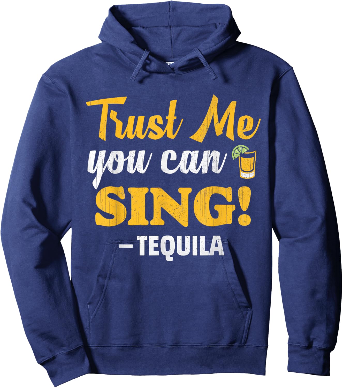 Trust Me You Can Sing - Funny Tequila Karaoke Hoodie - Hoodie | Navy