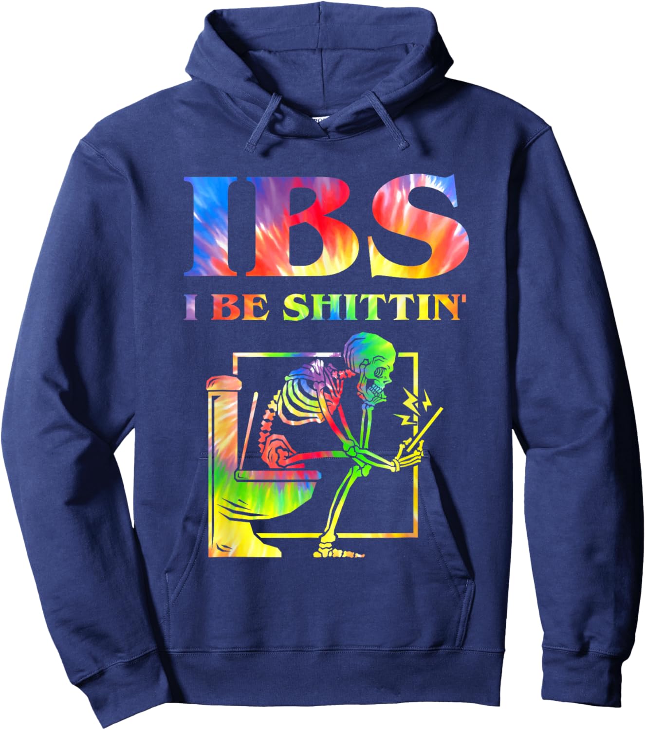 IBS I Be Shittin' Funny Skeleton Tie Dye Hoodie - Hoodie | Navy