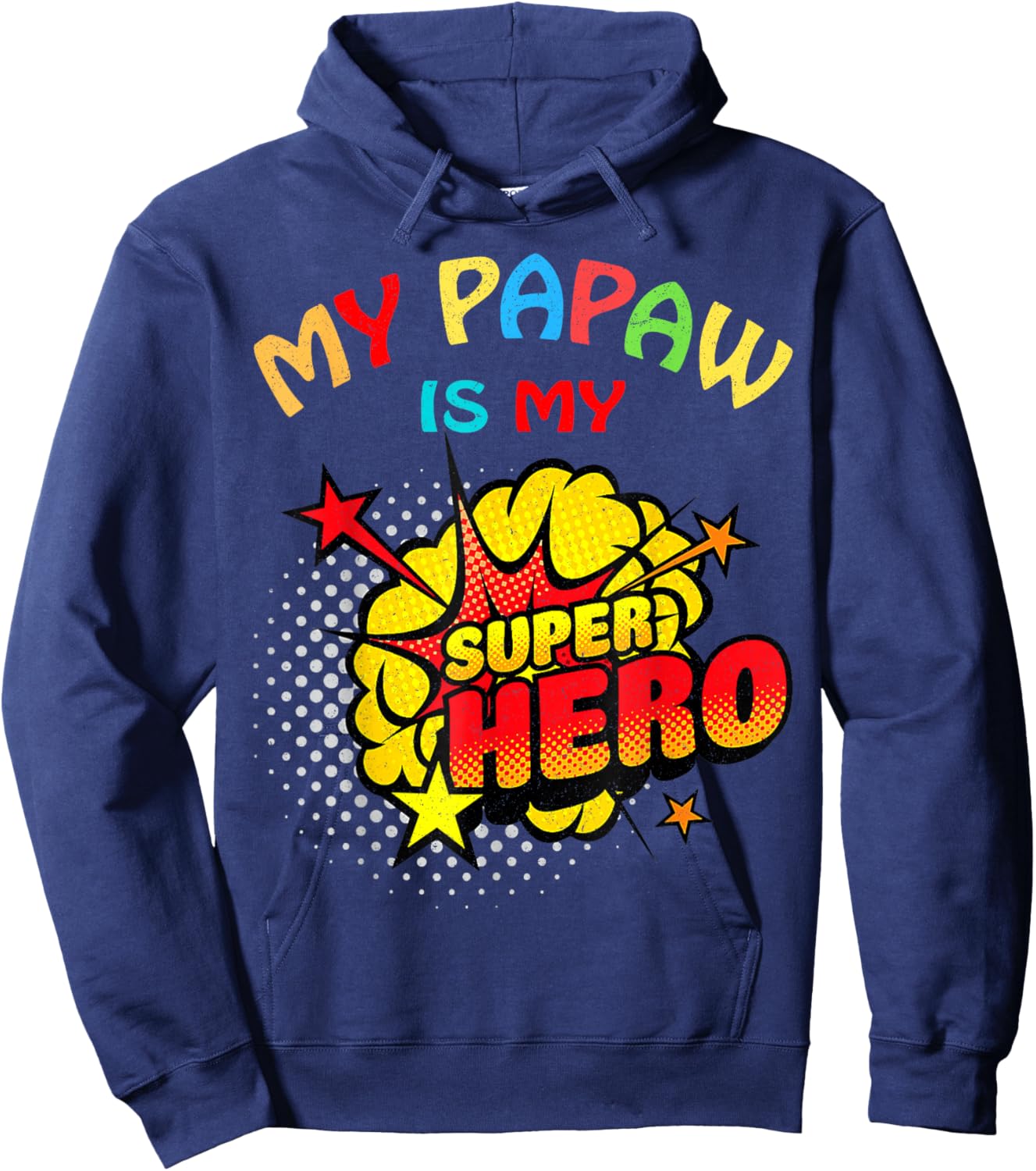My Papaw Is My Superhero Hoodie - Hoodie | Navy
