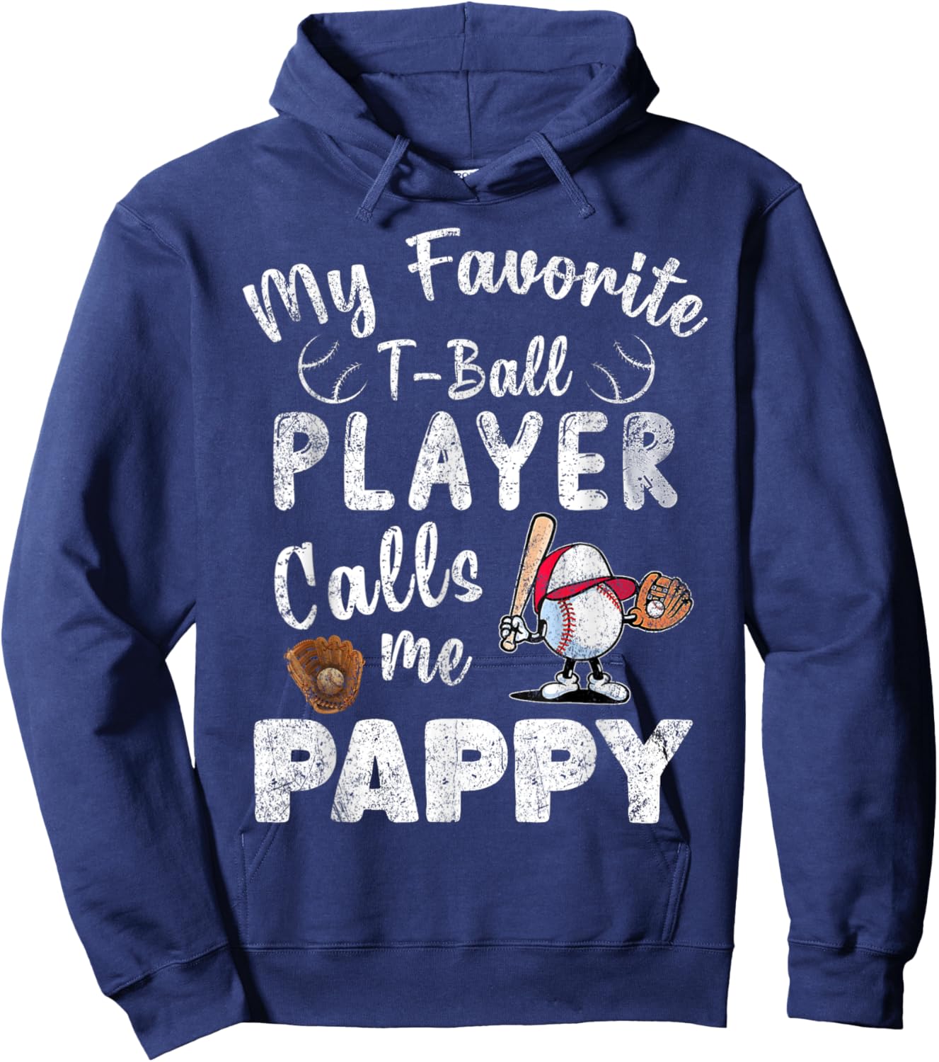 My Favorite T-Ball Player Calls Me Pappy Hoodie - Hoodie | Navy