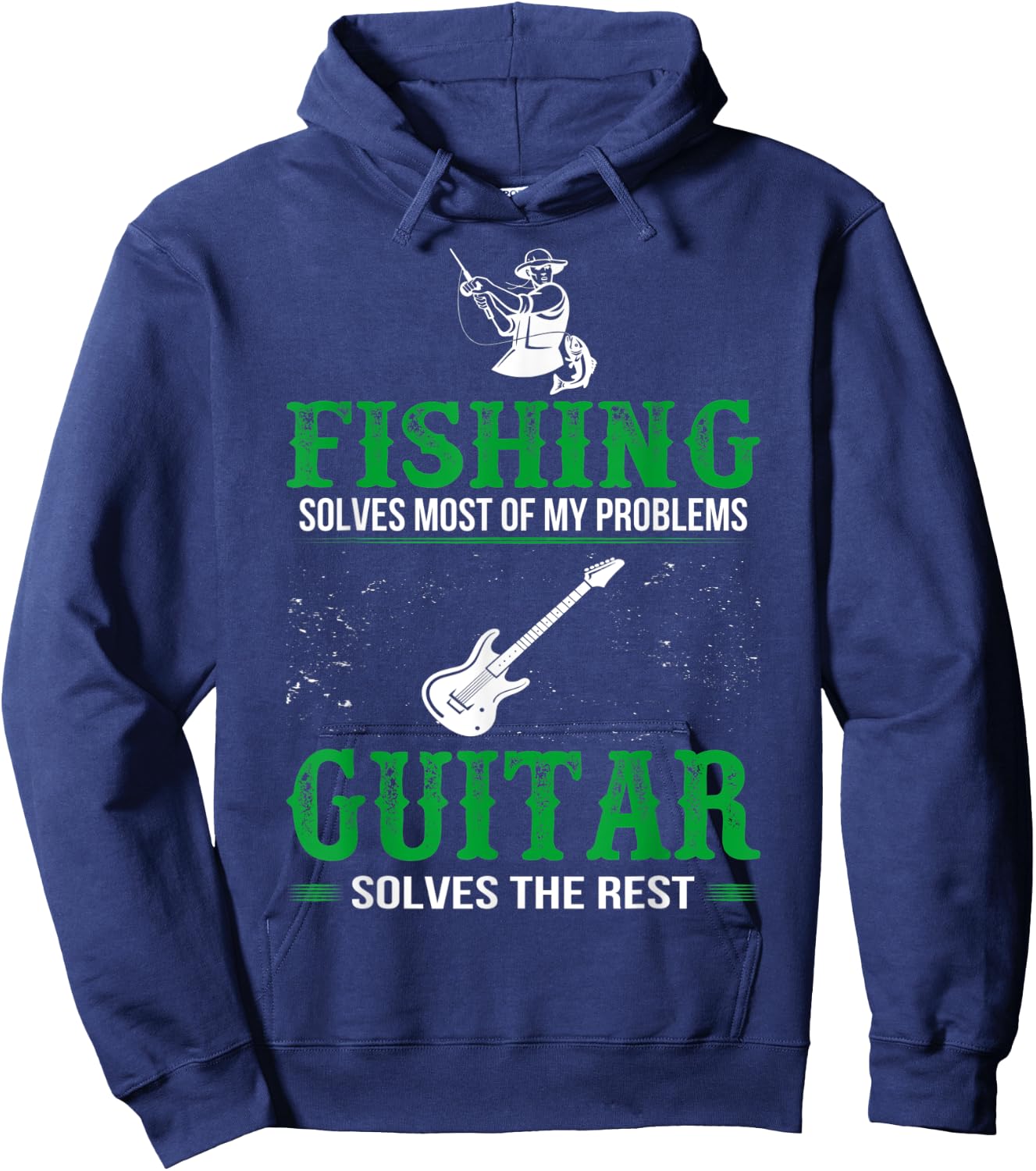 Fishing Solves All Problems Guitar Solves Rest Hoodie - Hoodie | Navy