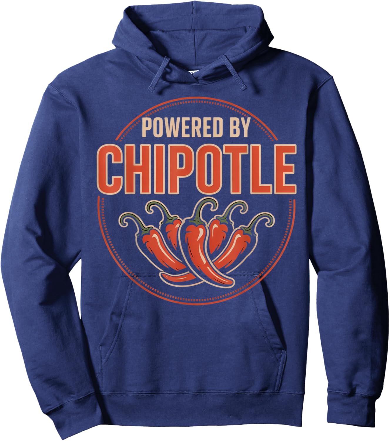 Powered By Chipotle Mexican Food Spicy Chipotle Hoodie - Hoodie | Navy