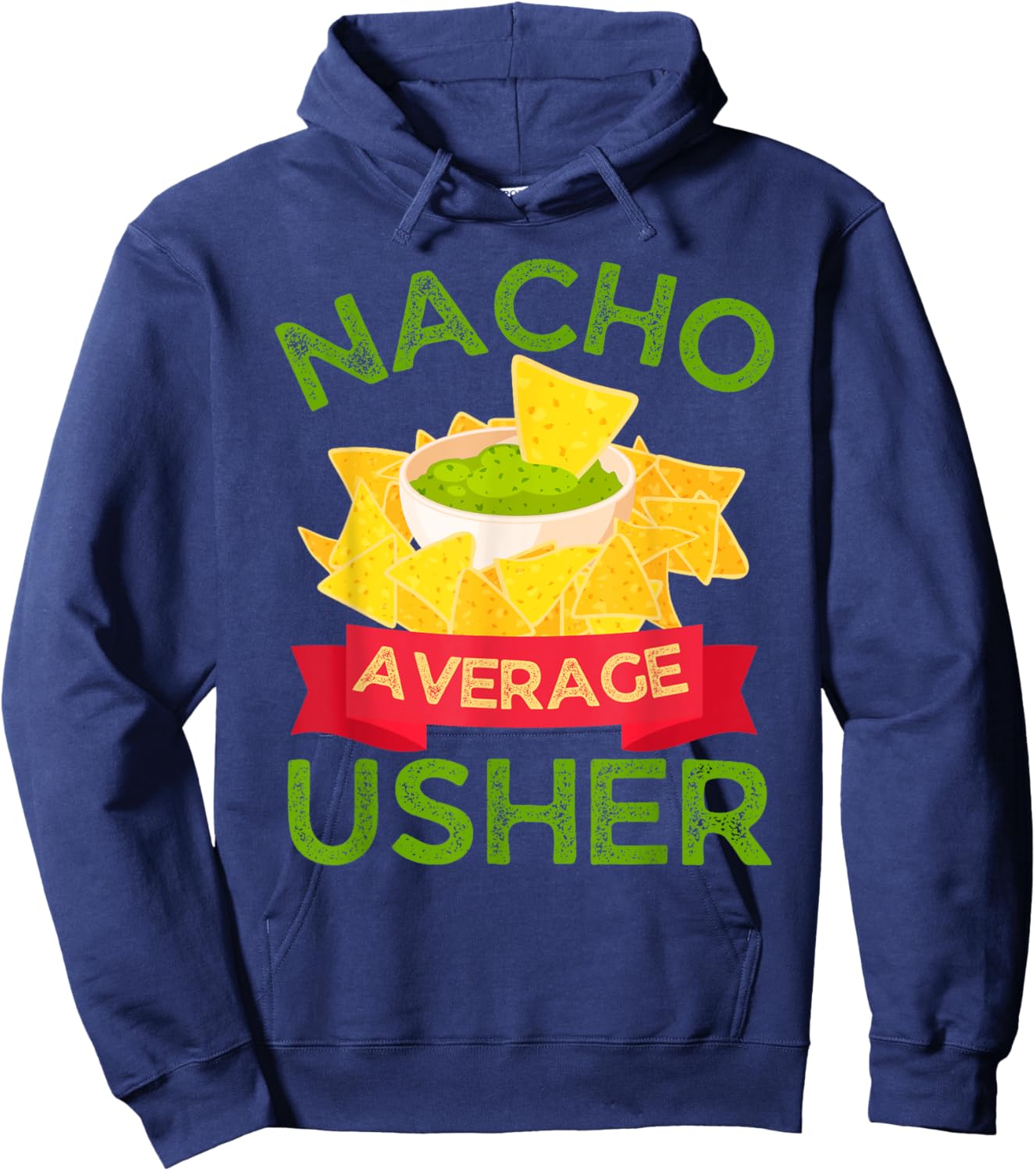 All Nacho Favorites Nacho Average Usher Wedding Hoodie - Hoodie | Navy
