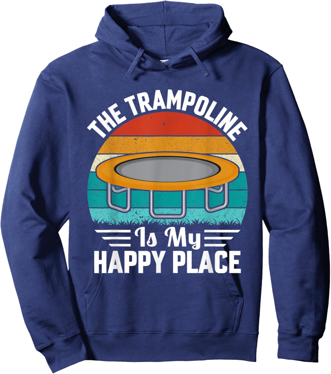 The Trampoline is my Happy Place Hoodie - Hoodie | Navy
