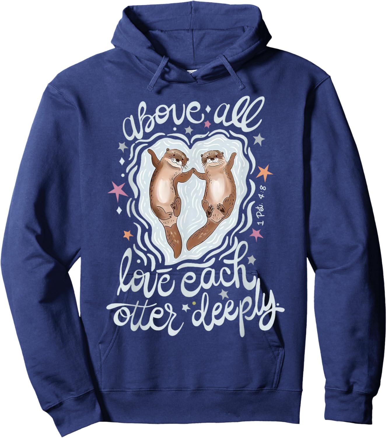 Above All Love Each Otter Deeply Hoodie - Hoodie | Navy