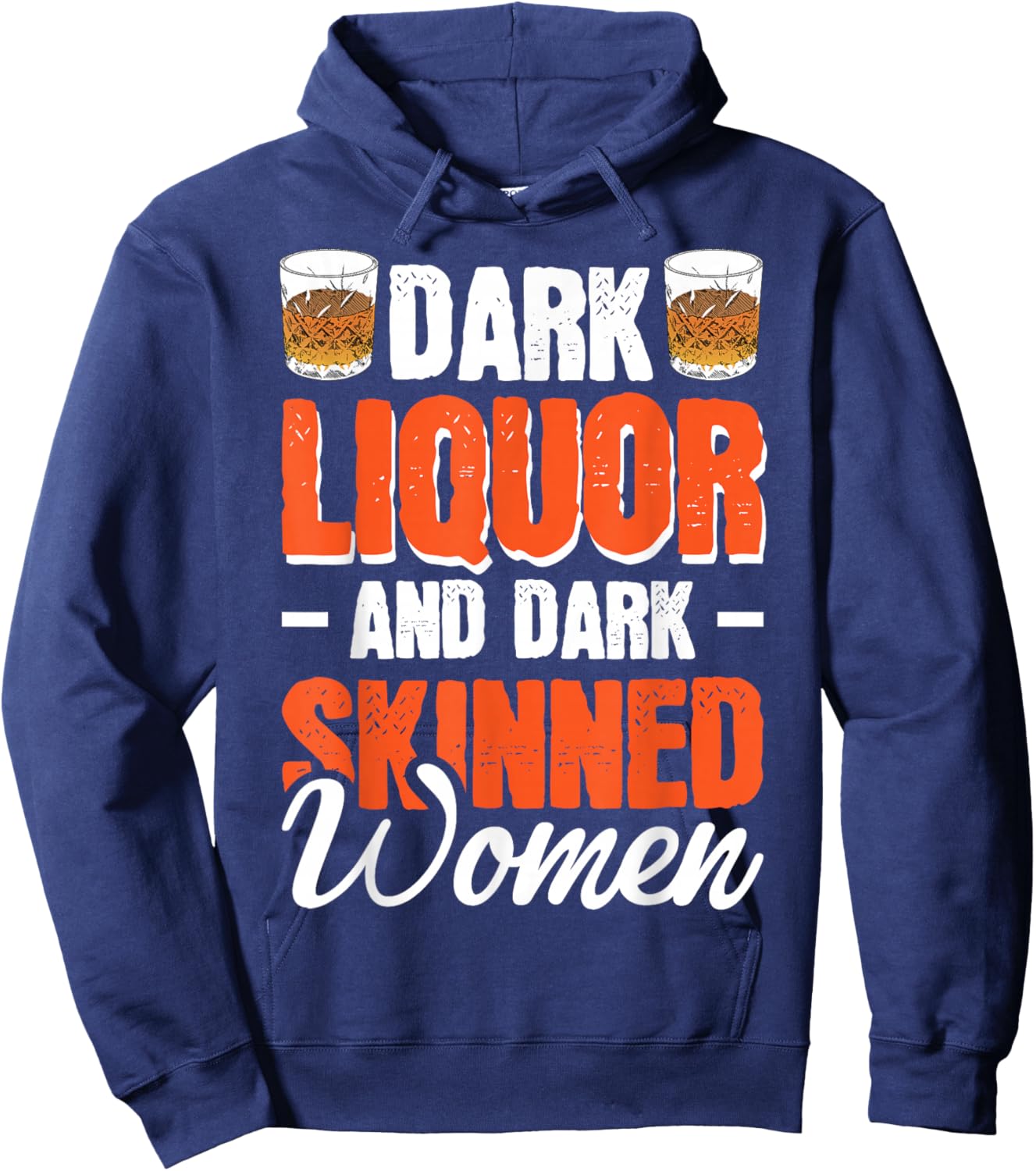 Dark Liquor & Dark Skinned Women Hoodie - Hoodie | Navy