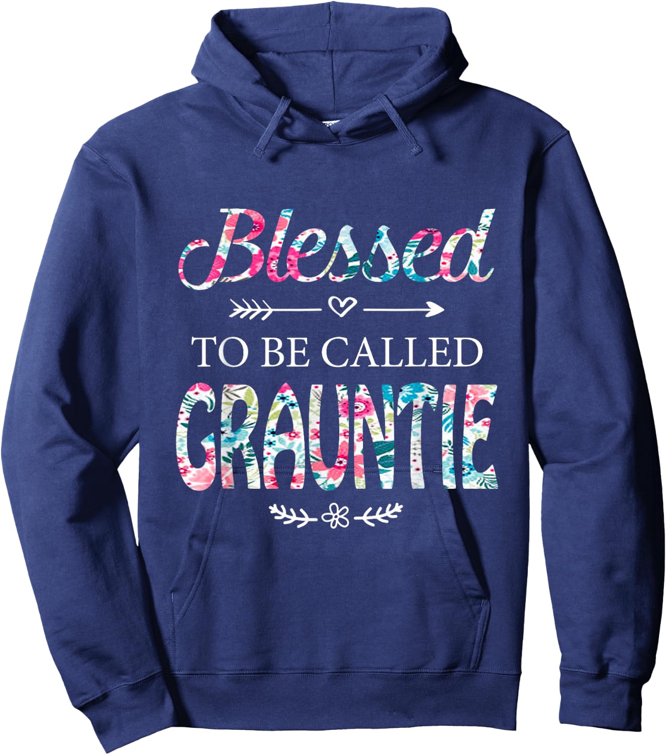Blessed To Be Called GRAUNTIE Gift GRAUNTIE Hoodie - Hoodie | Navy