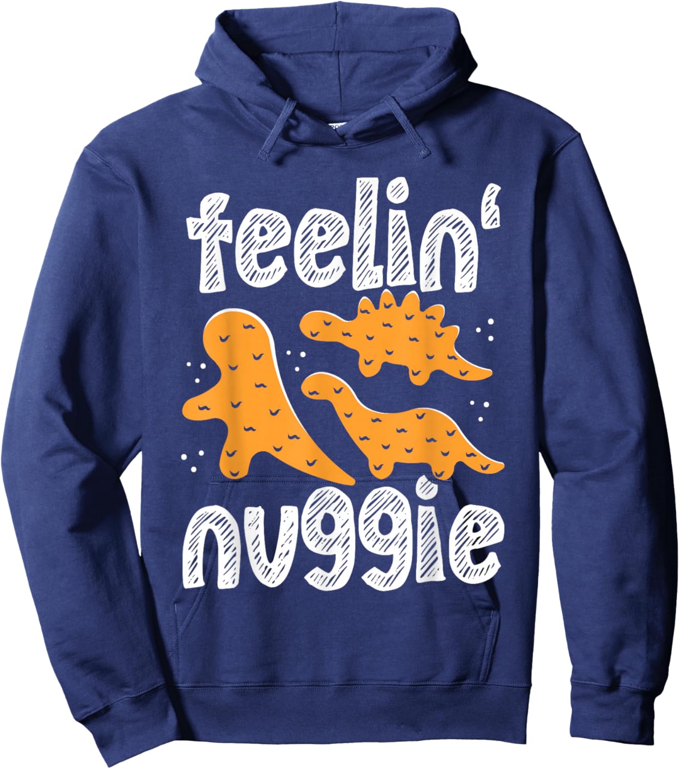 Dinosaur Chicken Nugget Lover Unique Dino Style Hoodie - Hoodie | Navy