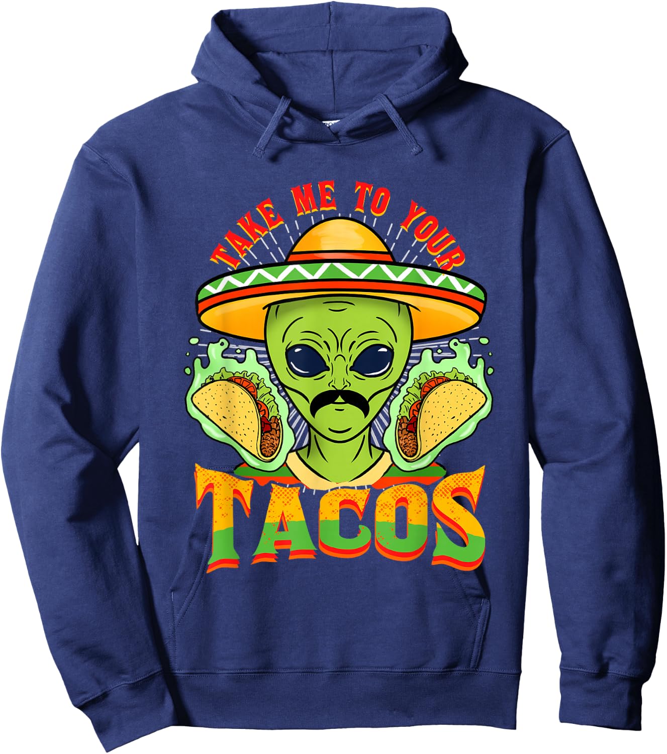 Take Me To Your Tacos Alien Taco Hoodie - Hoodie | Navy