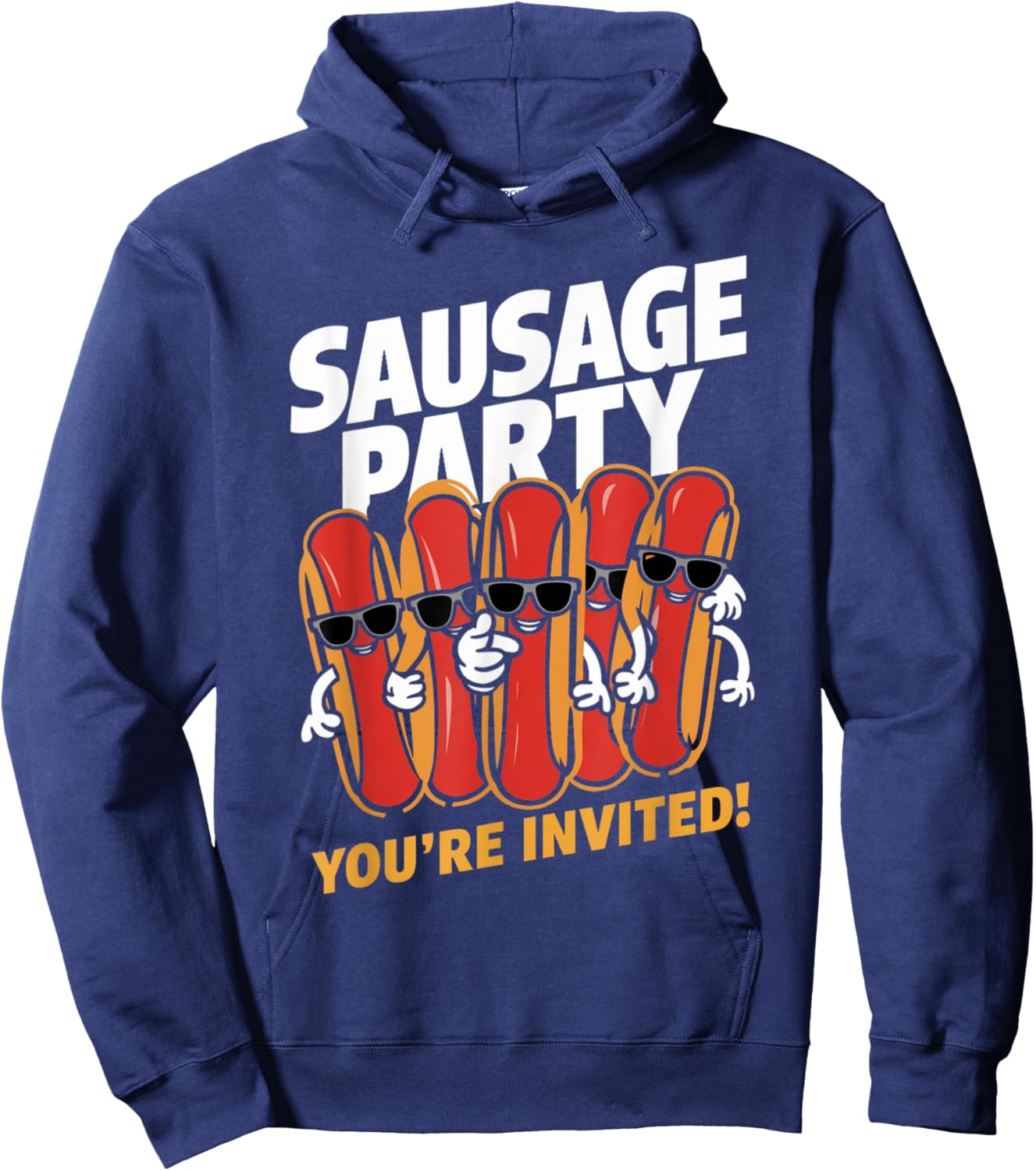 Sausage Party You're Invited! Fun Hot Dog Hoodie - Hoodie | Navy