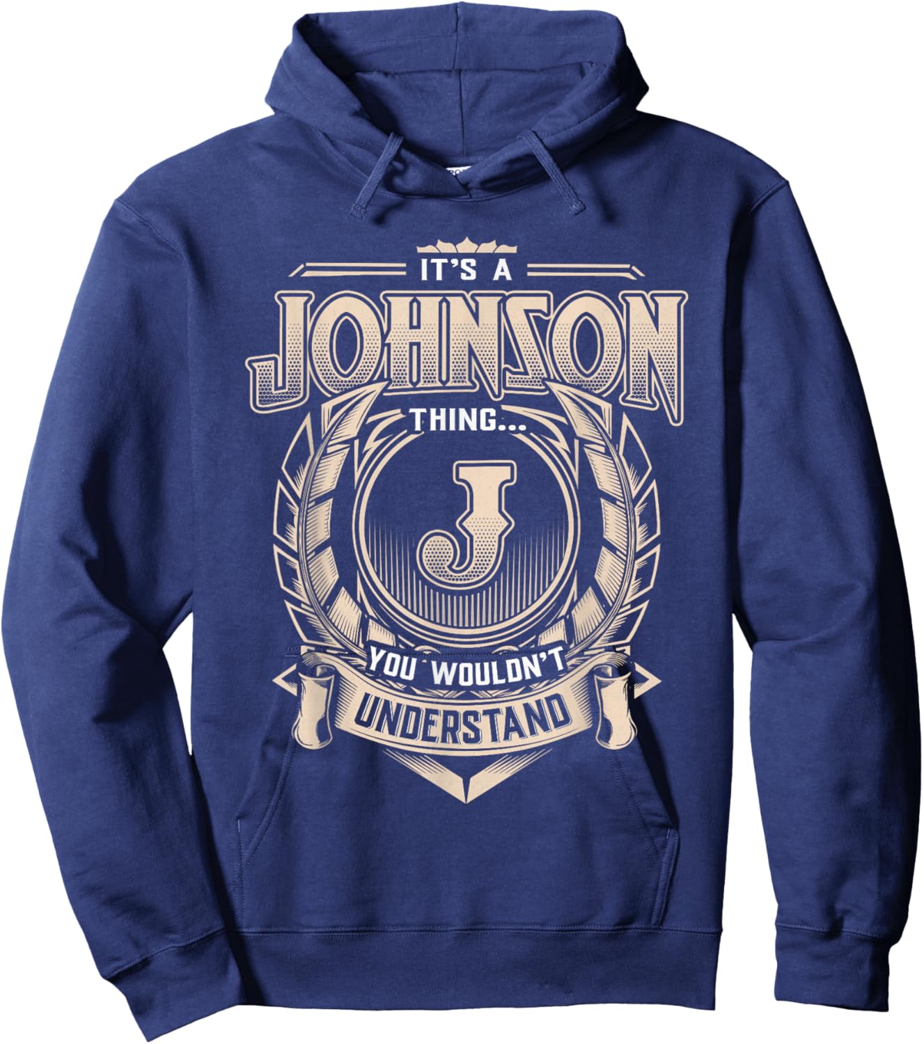 Johnson Last Name Shirt It's A Johnson Thing Hoodie - Hoodie | Navy