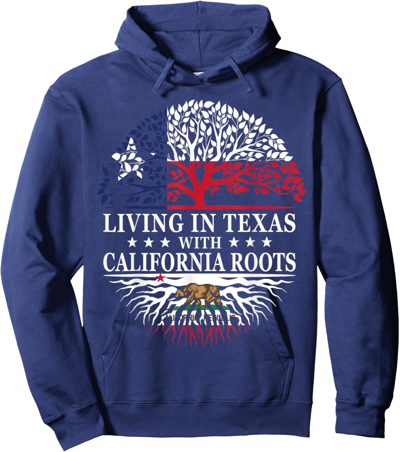 Living in Texas With California Roots Hoodie - Hoodie | Navy