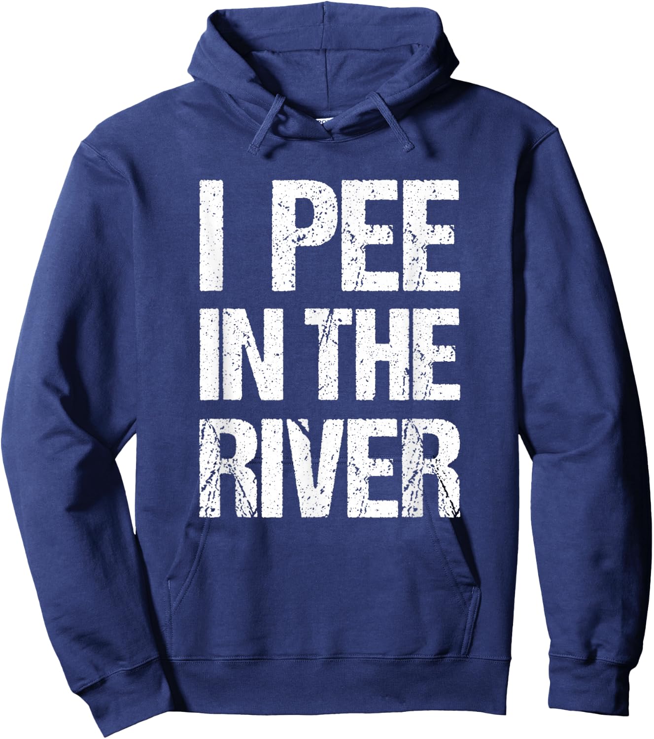 I Pee In The River Funny Summer Tubing Floating Hoodie - Hoodie | Navy