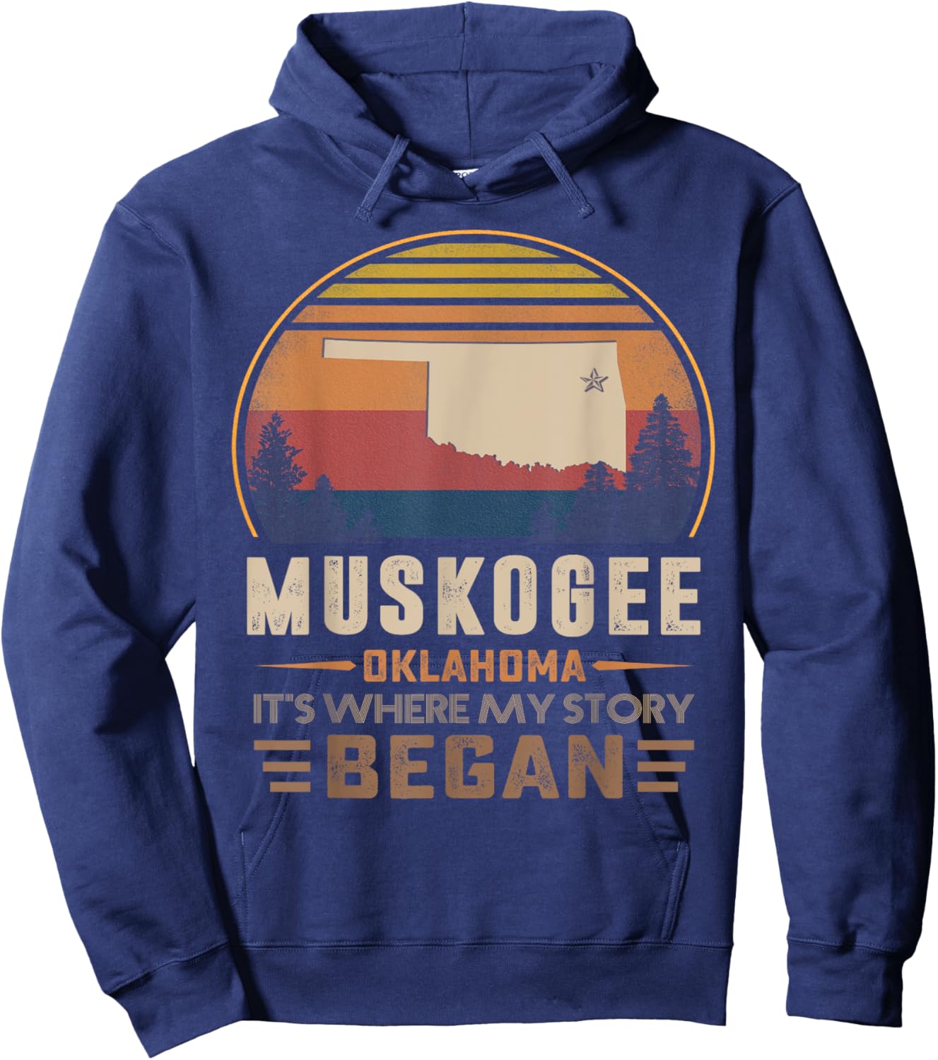 Muskogee Oklahoma Where My Story Began Hoodie - Hoodie | Navy