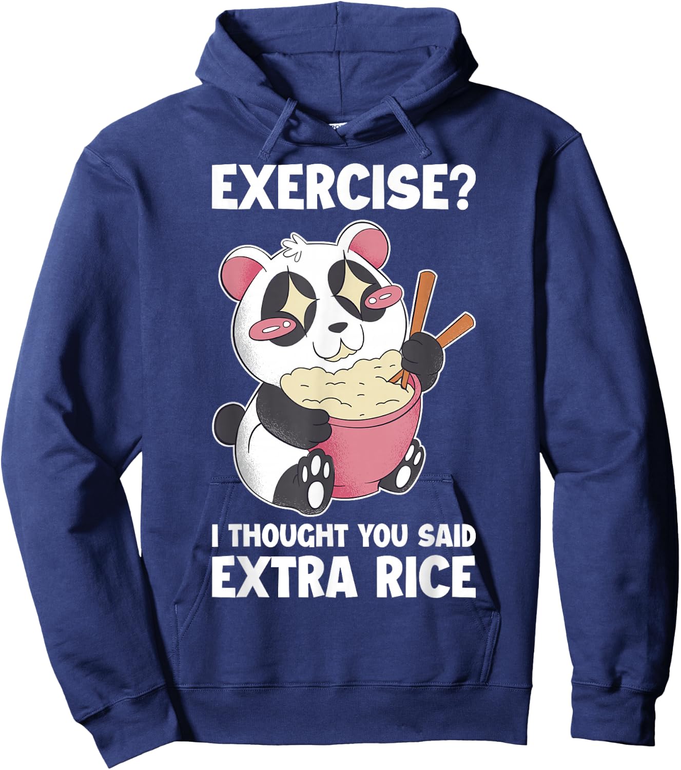 Exercise I Thought You Said Extra Rice Panda Hoodie - Hoodie | Navy