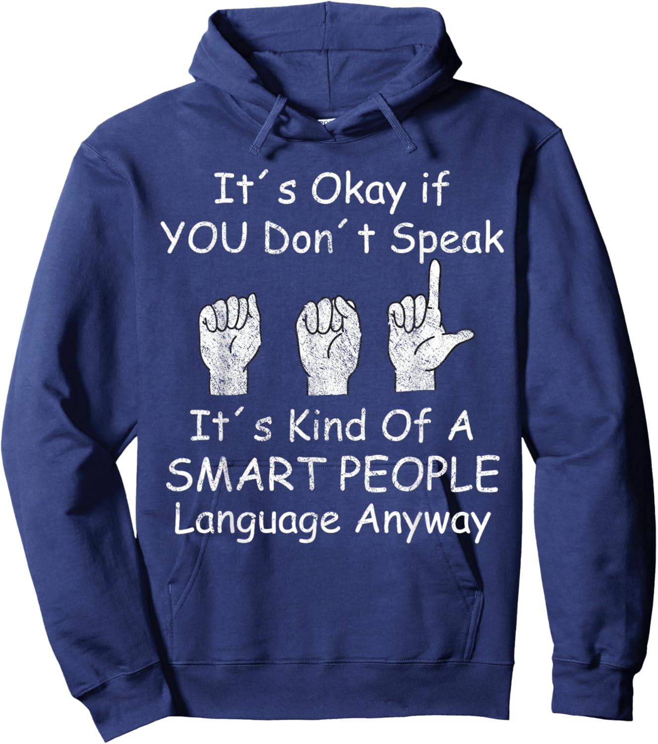 Funny ASL American Sign Language Hoodie - Hoodie | Navy