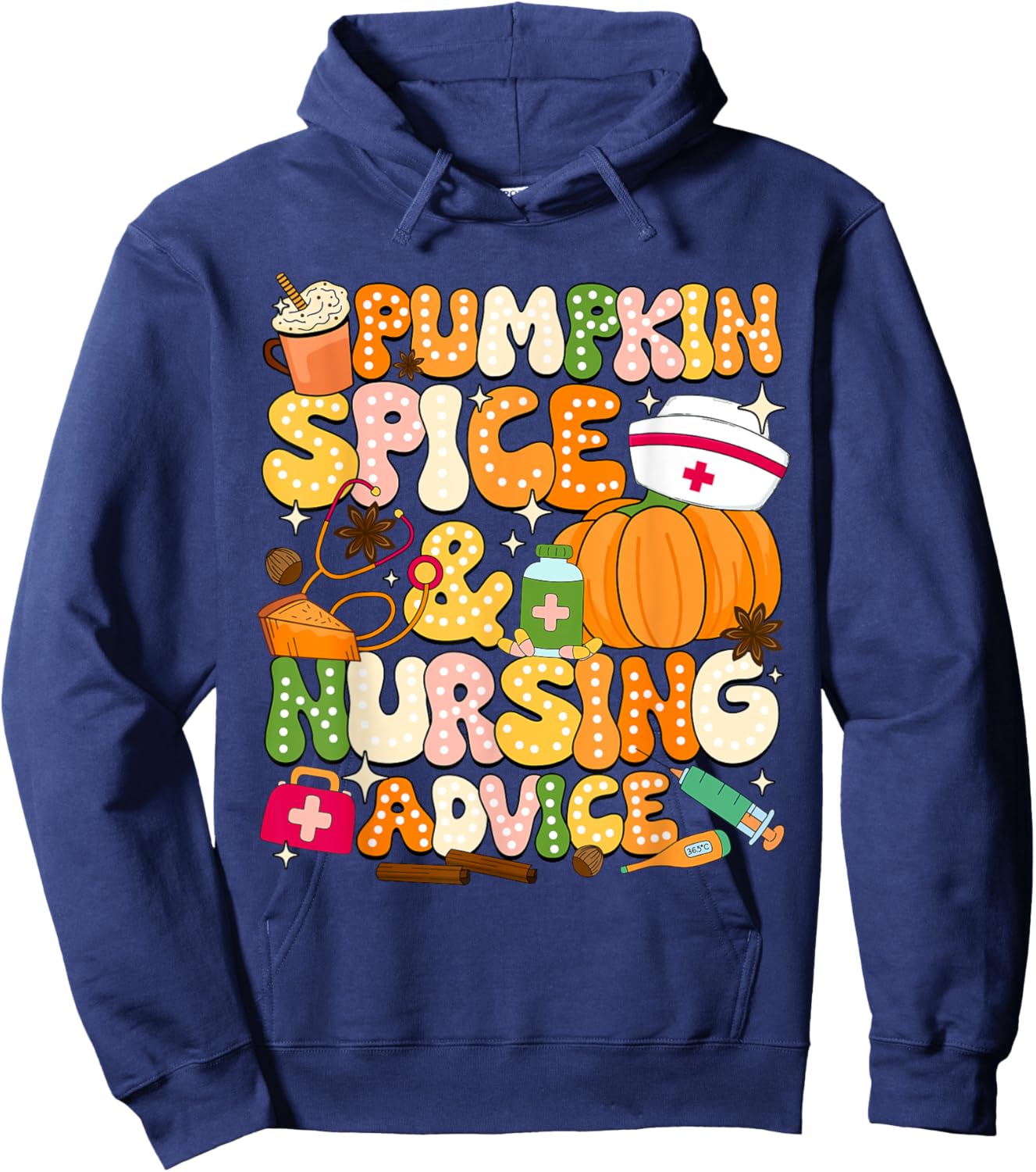 Pumpkin Spice & Nursing Advice Autumn Nurse Hoodie - Hoodie | Navy