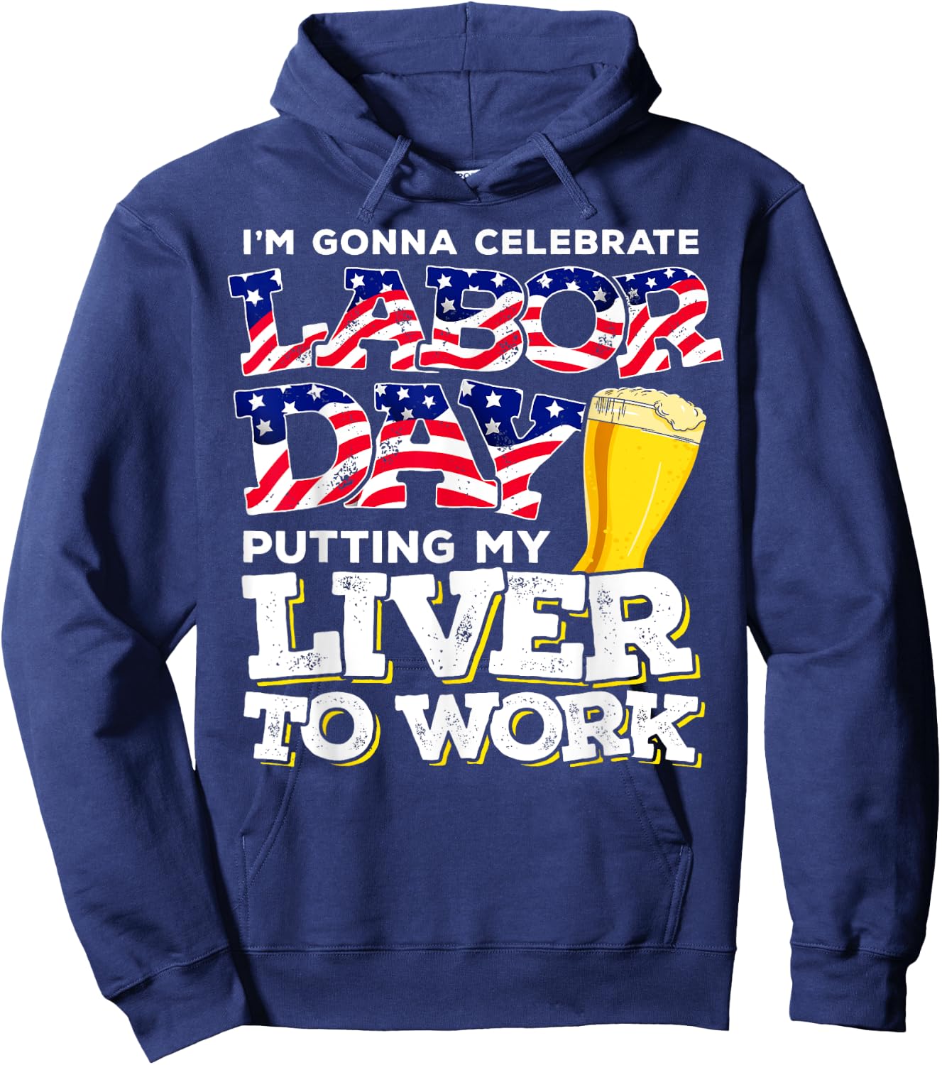 Funny Party Work Labor Day Gift Hoodie - Hoodie | Navy