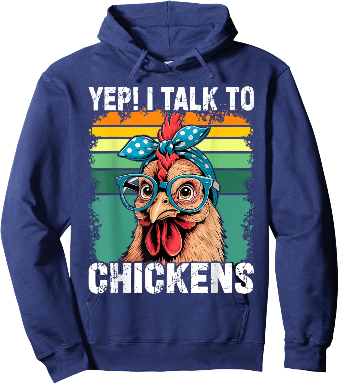 Yep I Talk To Chickens Funny Cute Hoodie - Hoodie | Navy