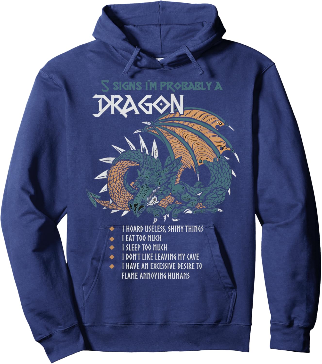 5 Signs I'm Probably A Dragon Hoodie - Hoodie | Navy