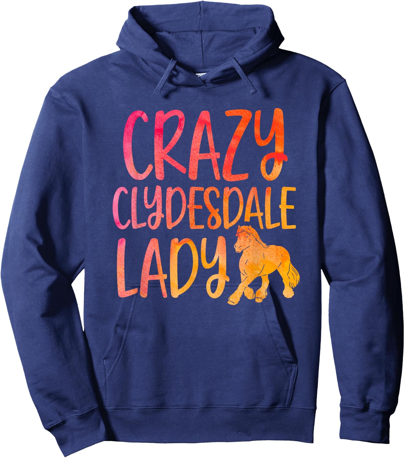 Crazy Clydesdale Lady - Horse Breed Clydesdale Hoodie - Hoodie | Navy