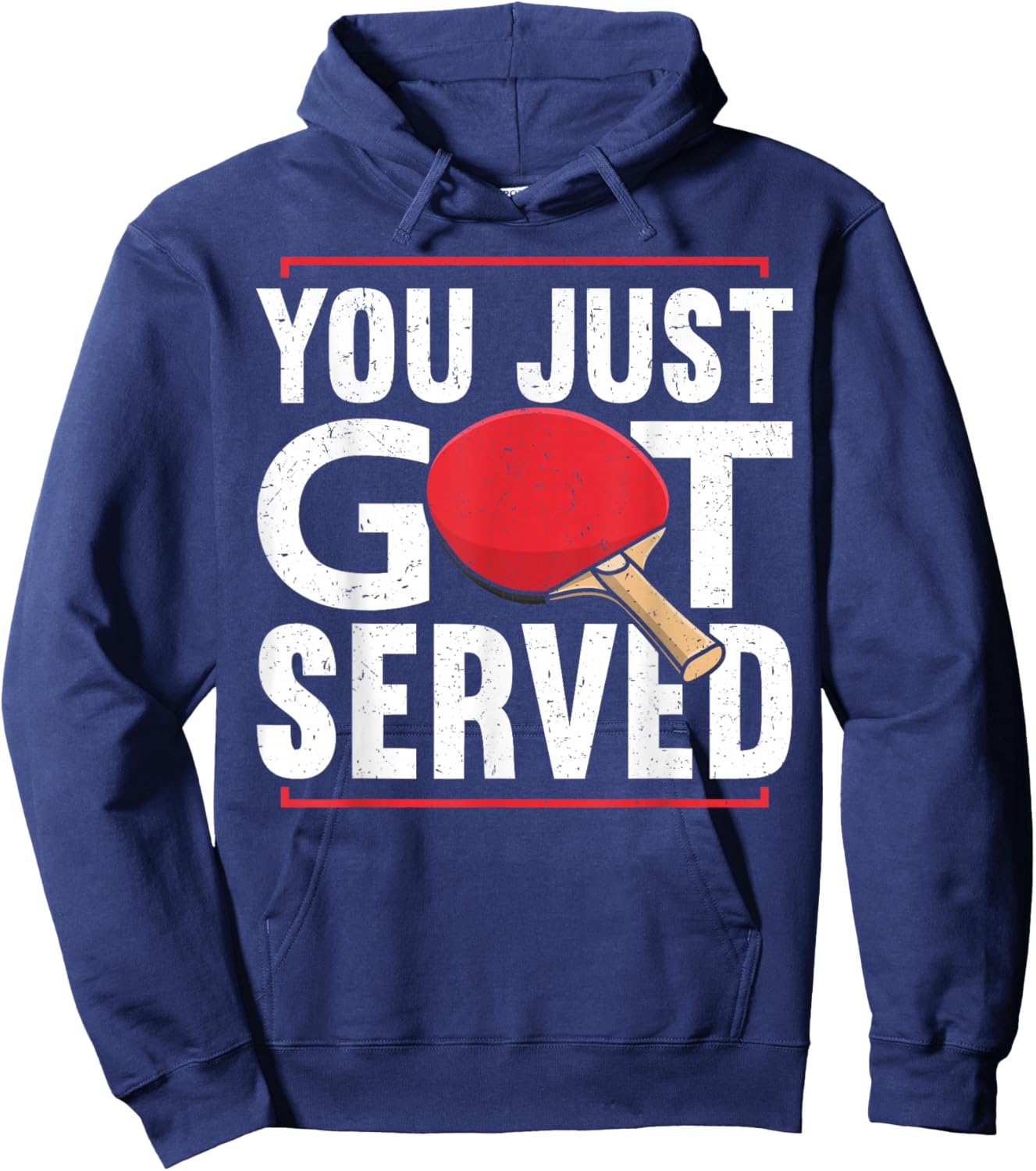 You Just Got Served | Funny Table Tennis Hoodie - Hoodie | Navy