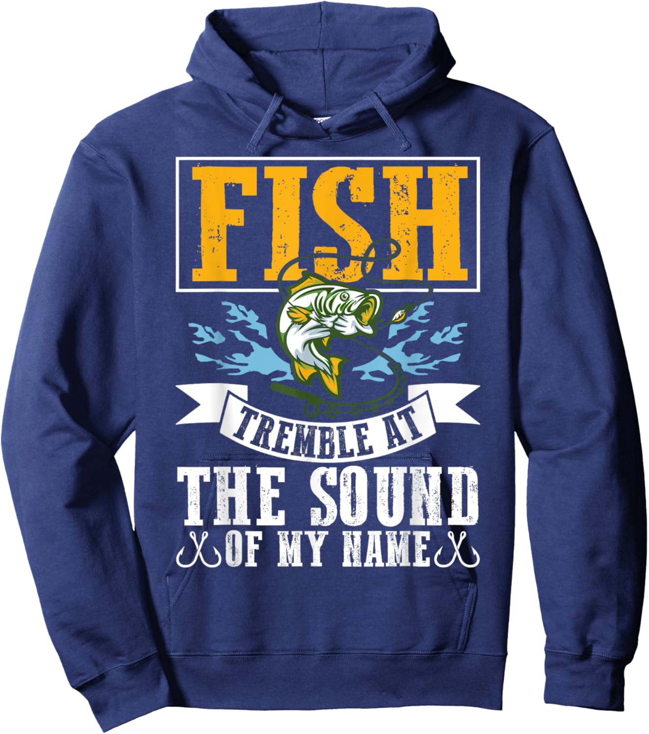 Fish Tremble At The Sound Of My Name Fishing Hoodie - Hoodie | Navy