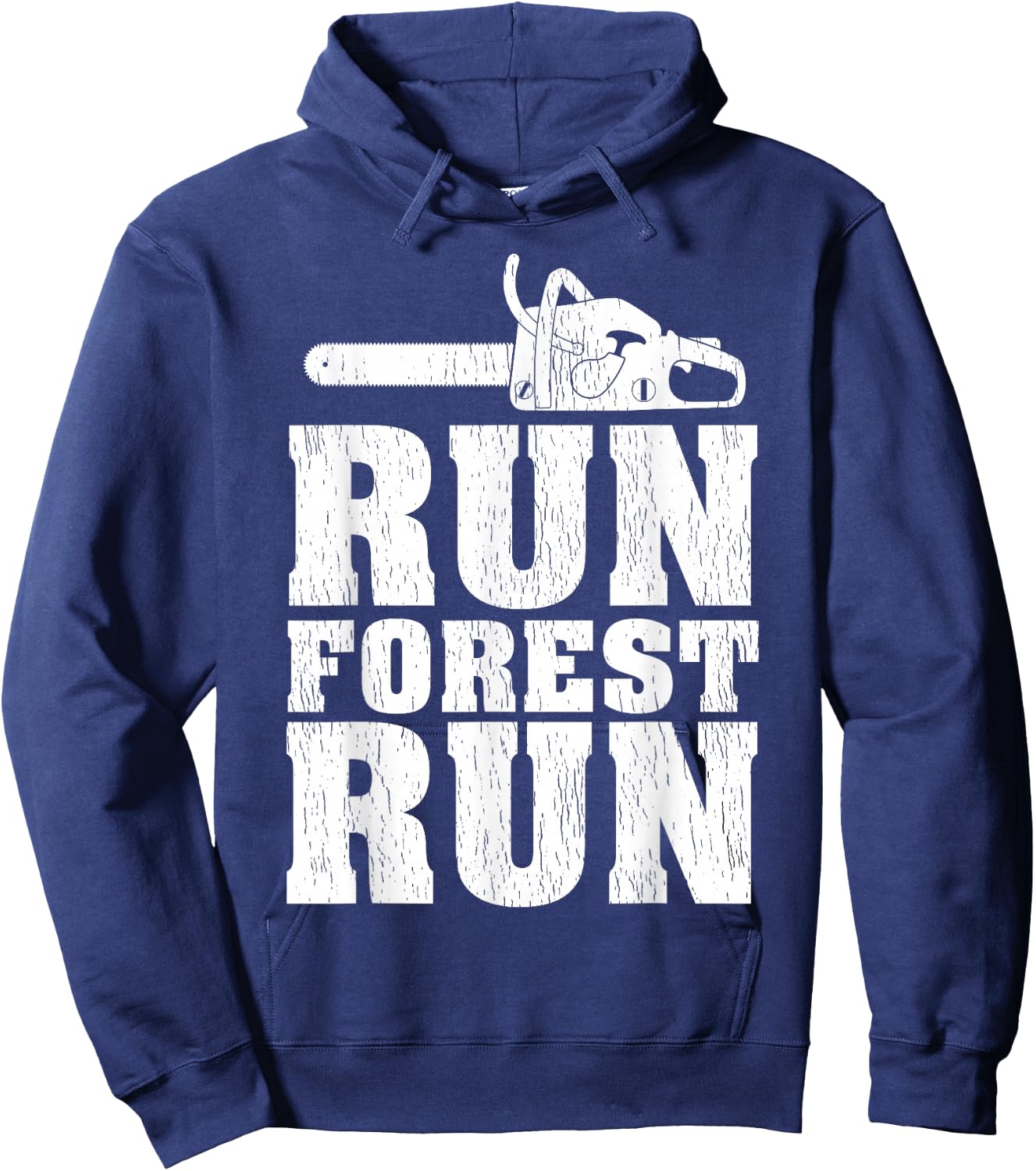Funny Run Forest Run Lumberjack Chainsaw Hoodie - Hoodie | Navy