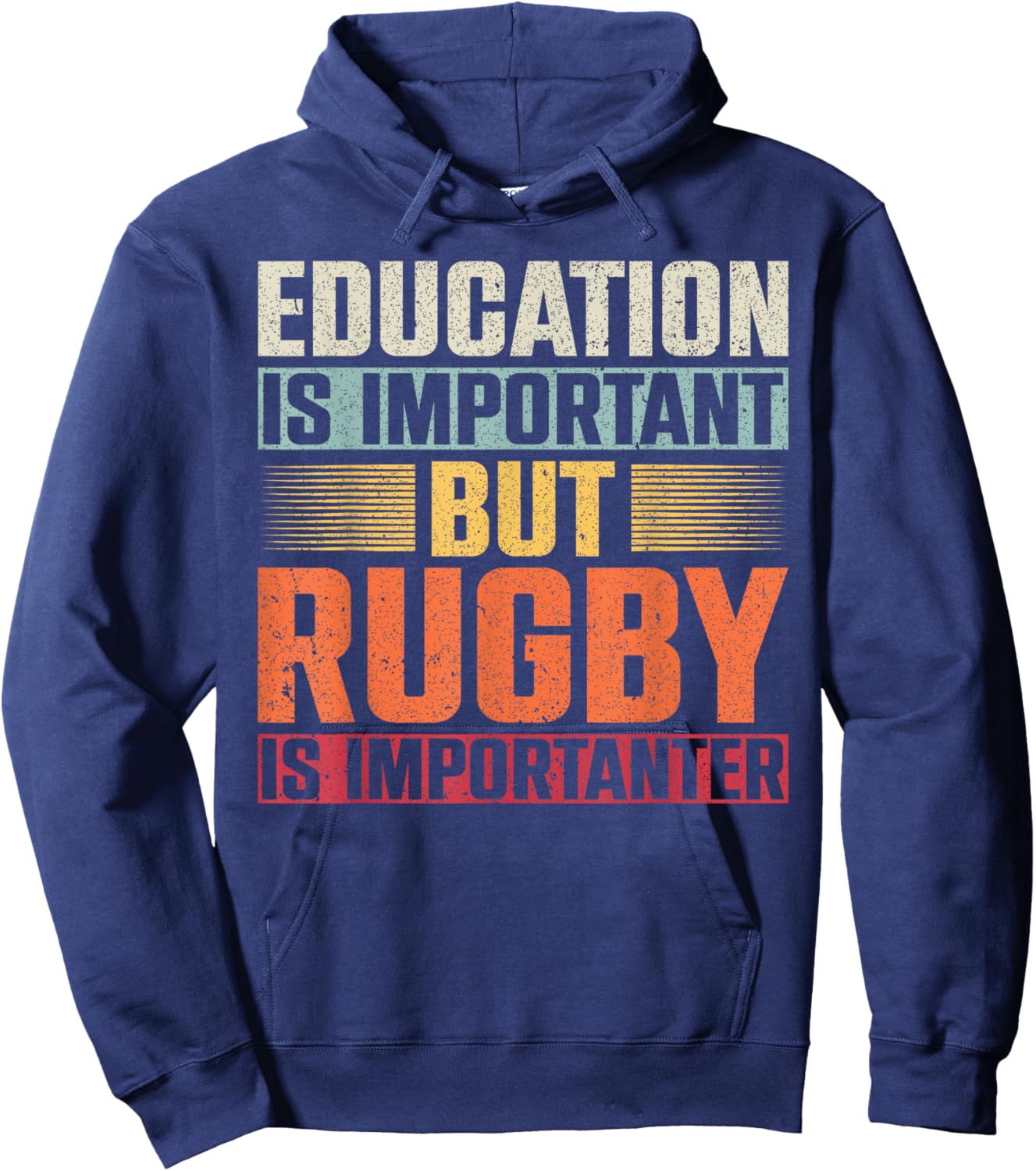Education Is Important But Rugby Is Importanter Hoodie - Hoodie | Navy