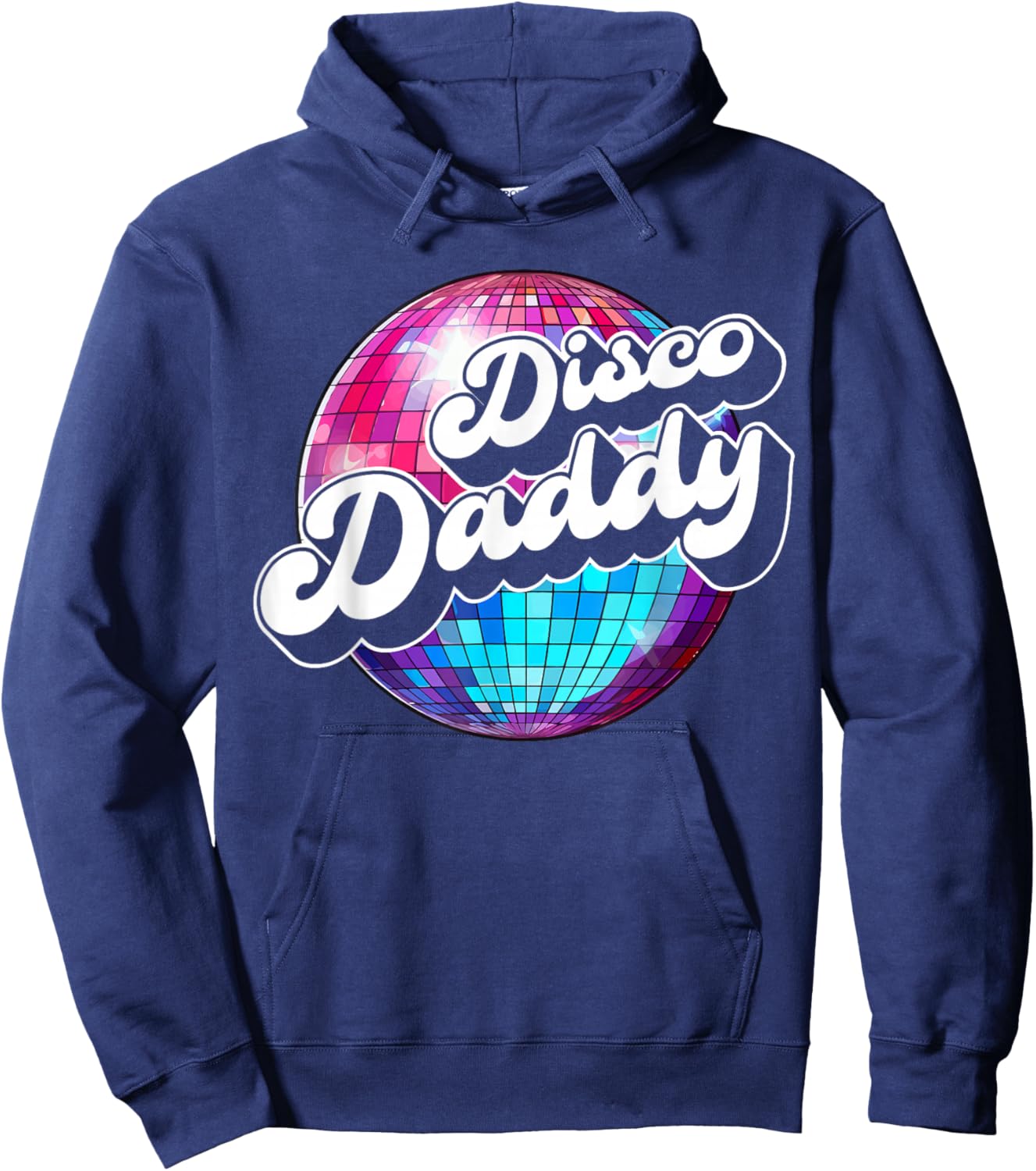 Disco Daddy 60's 70s Disco Dad Hoodie - Hoodie | Navy